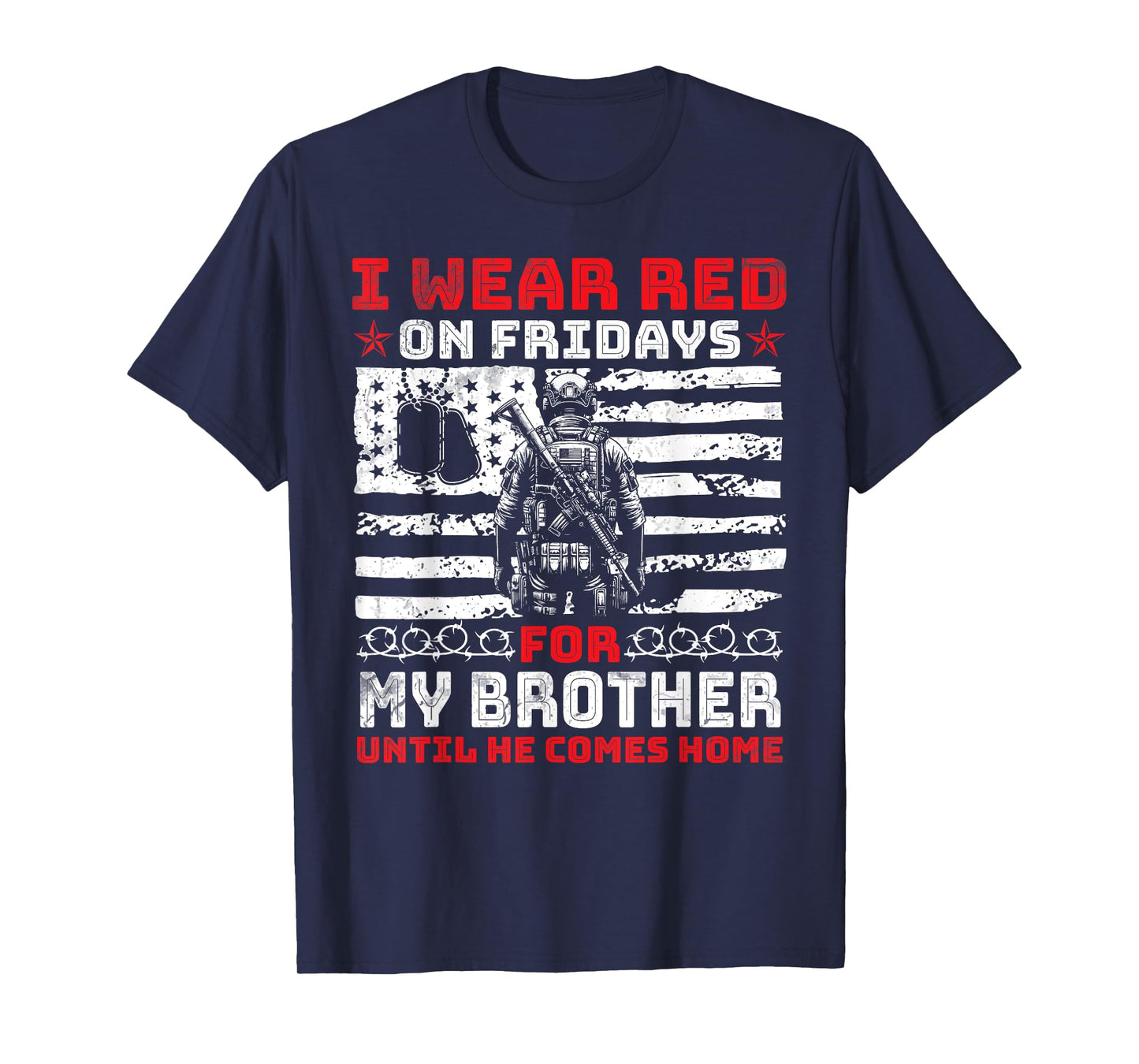 I Wear Red On Fridays For My Brother Until He Comes Home T-Shirt