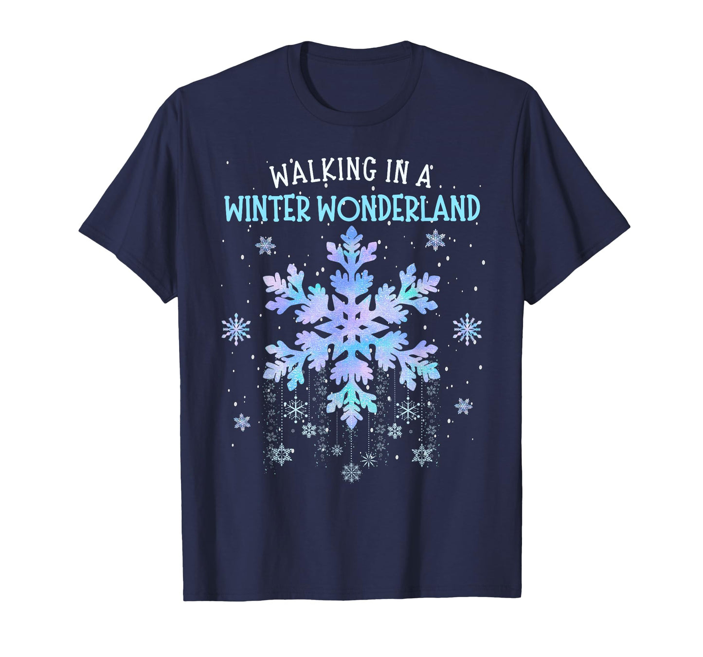 Let It Snow Xmas Winter Holidays Family Women Kids Walking In A Winter Wonderland Tie Dye Snowflake Christmas Unisex-Adults & Kids T-Shirt
