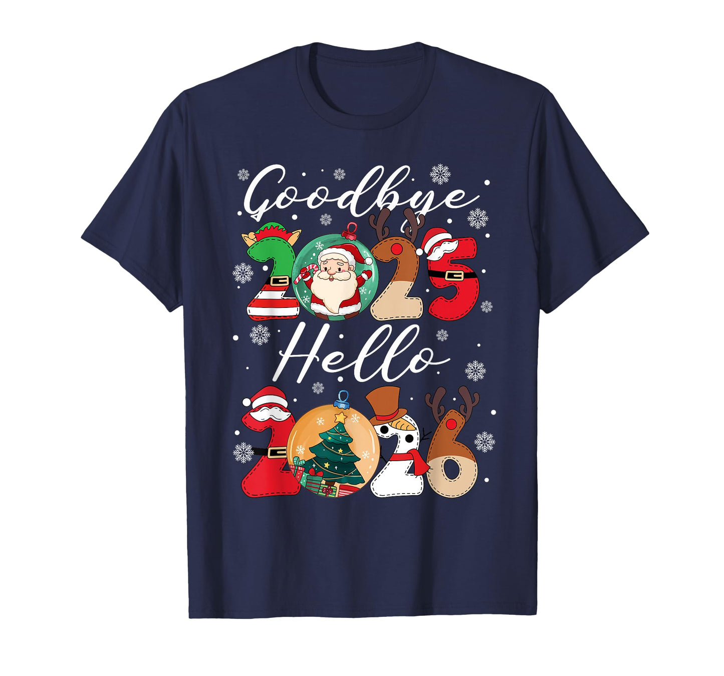 Goodbye 2025 Hello 2026 Happy New Year's Eve Christmas Xmas T-Shirt