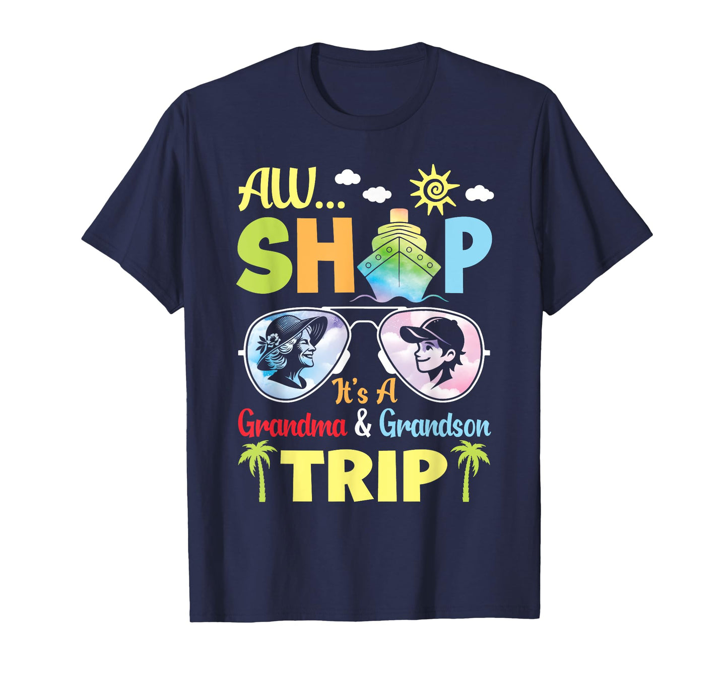 AW Cruise Ship It's A Grandma & Grandson Trip Vacation Vibes T-Shirt