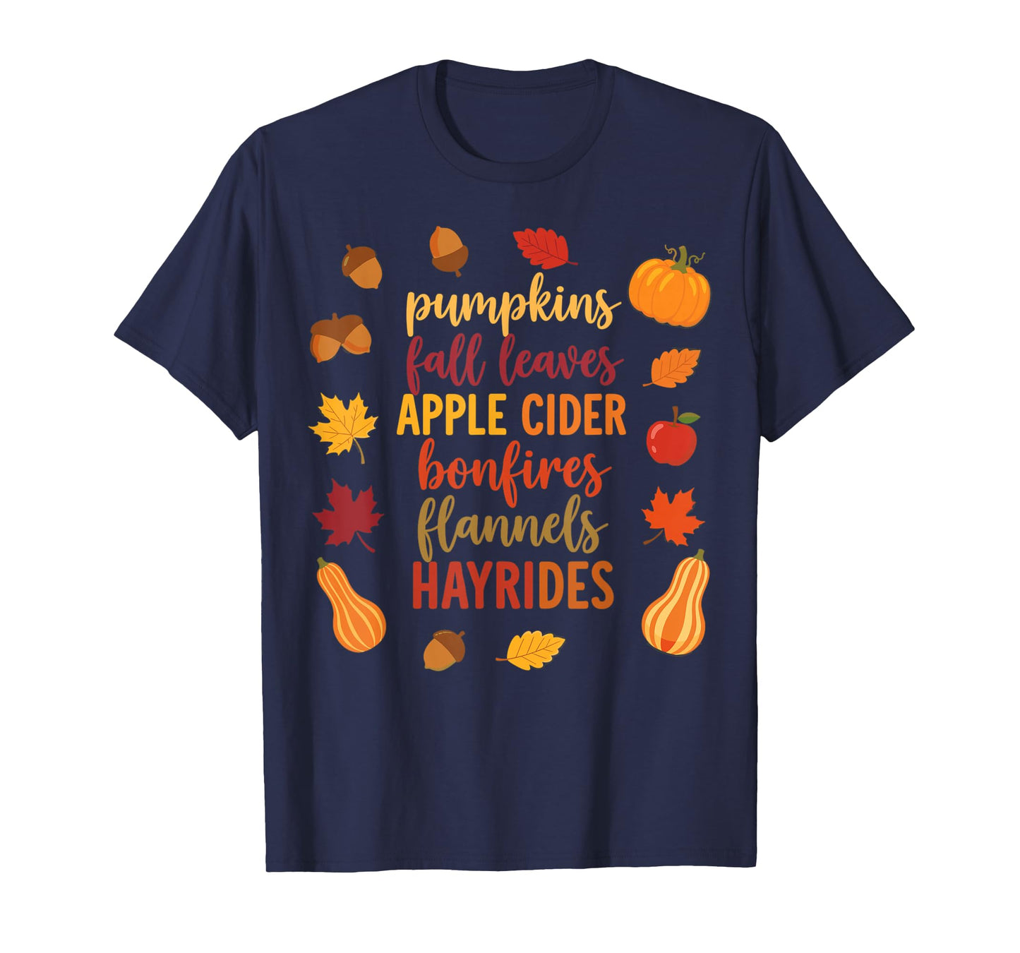 Fall Pumpkins Autumn Leaves Apple Cider Bonfires T-Shirt