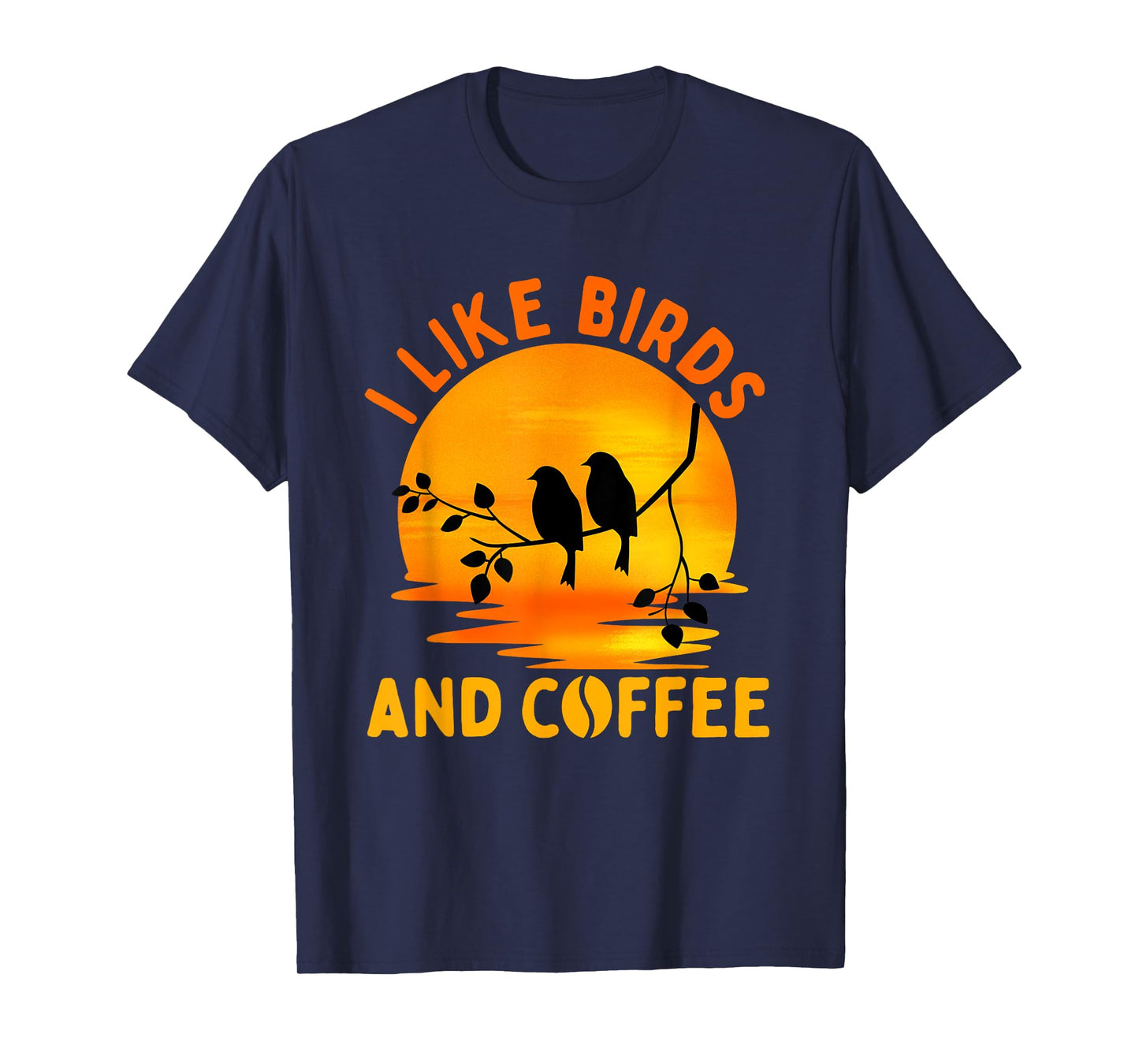 Bird Design For Men Women Coffee Lover Birding Nerd Bird T-Shirt
