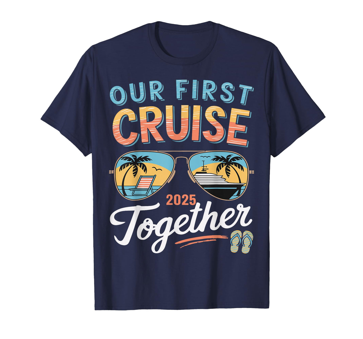 Our First Cruise 2025 Together Matching Couple Family Cruise T-Shirt