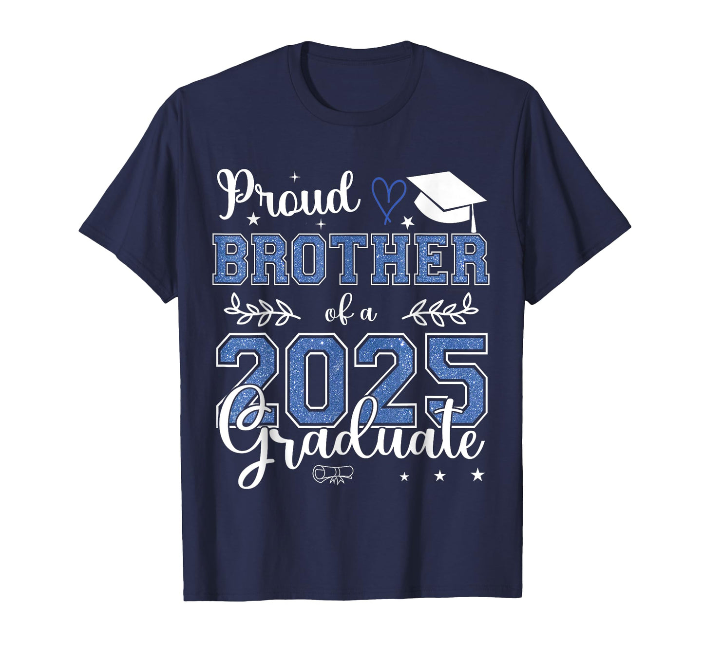Senior 2025 Proud Brother Of A Class Of 2025 Graduate T-Shirt