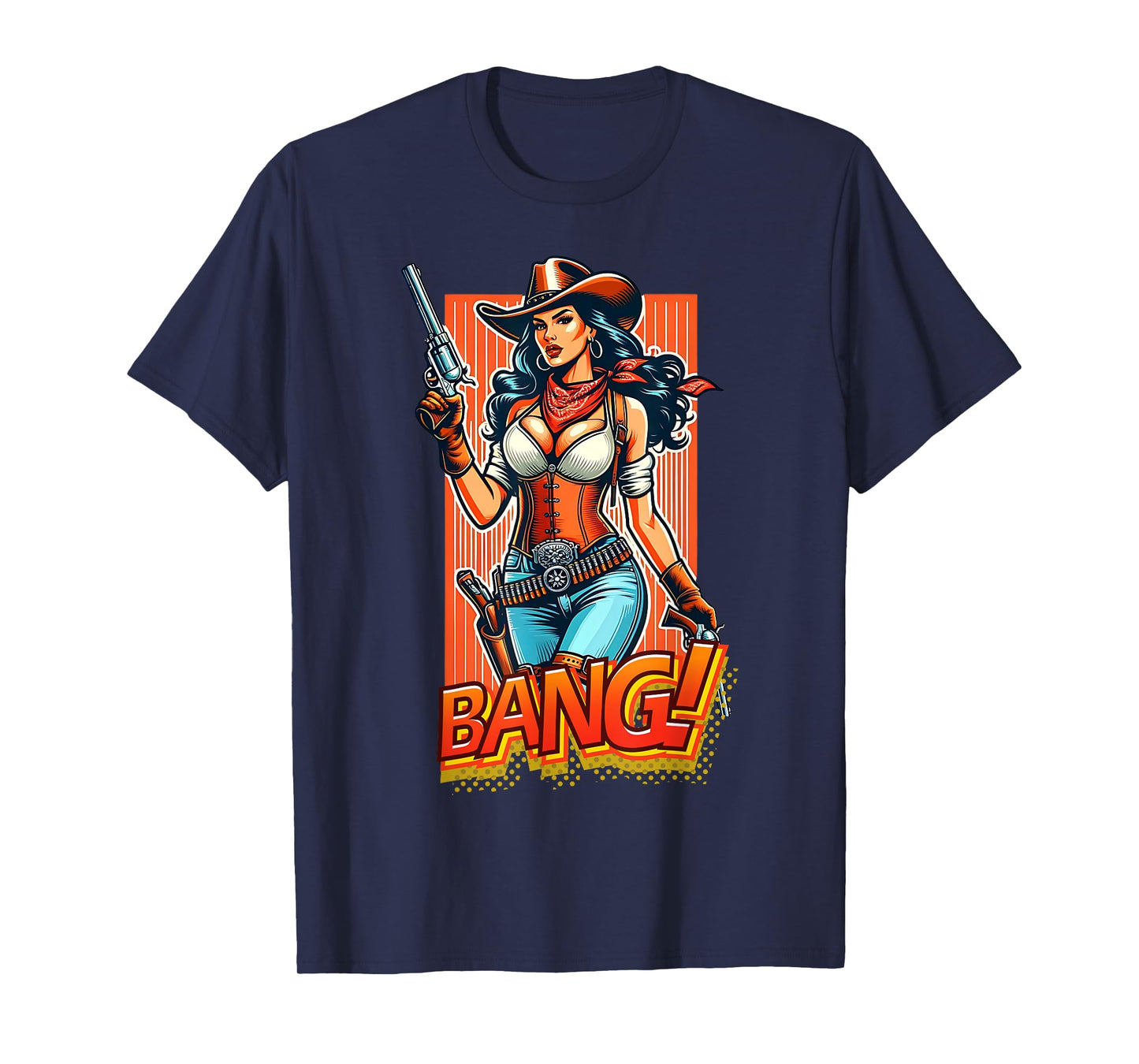 Cowboy Western Gun Range Country Cowgirl Bang T-Shirt