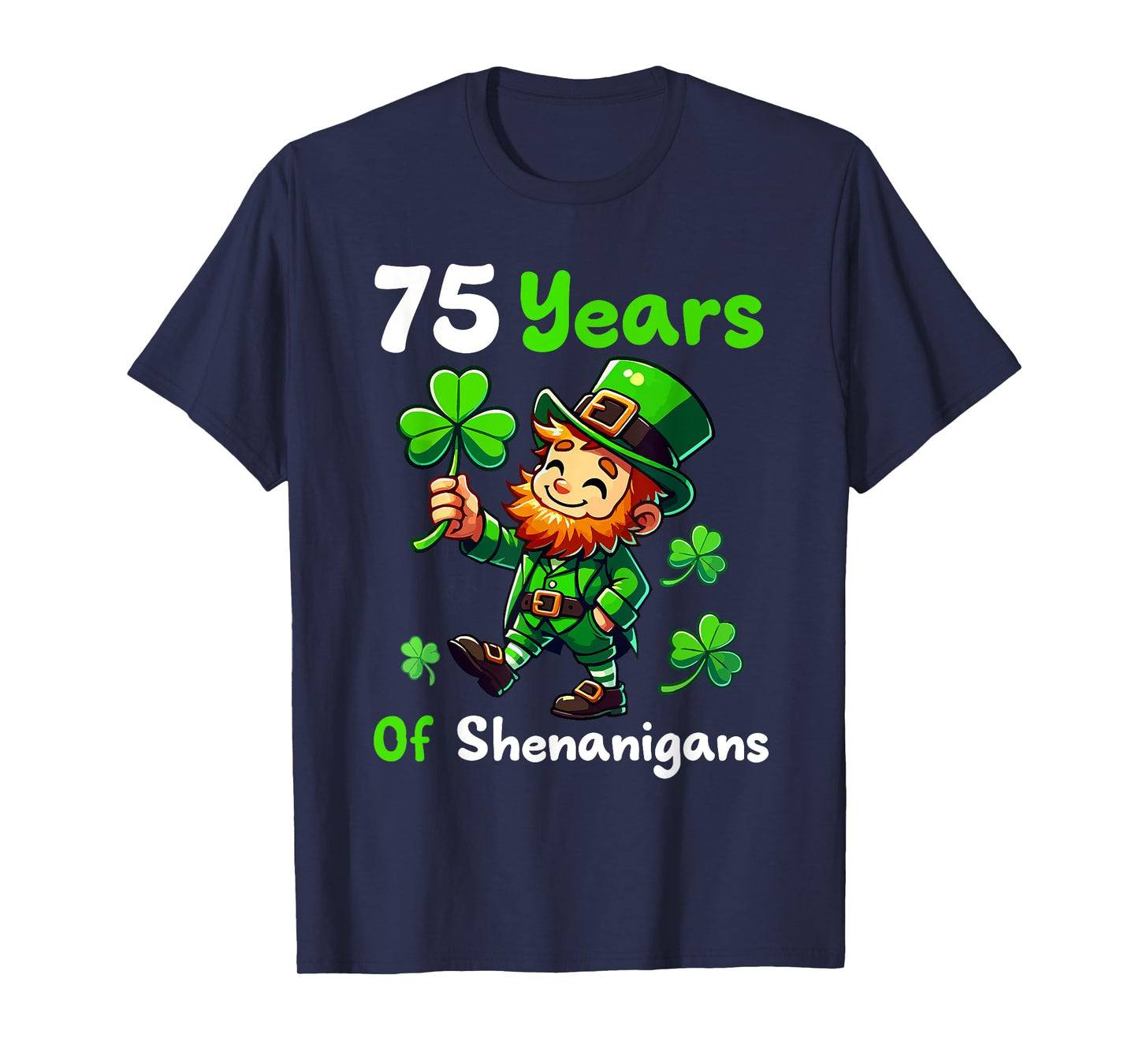 75 Years Of Shenanigans 75th Birthday St. Patrick's Day Boy T-Shirt