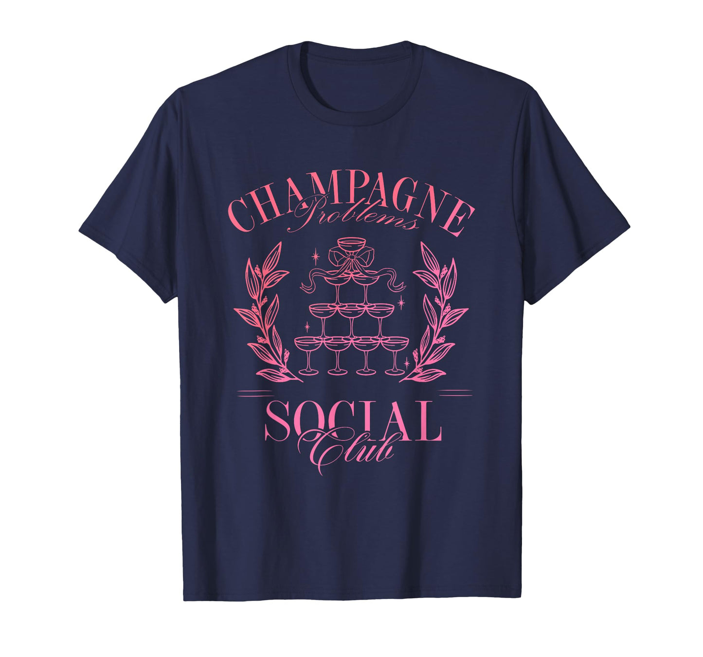 Champagne Problems Social Club Apparel T-Shirt
