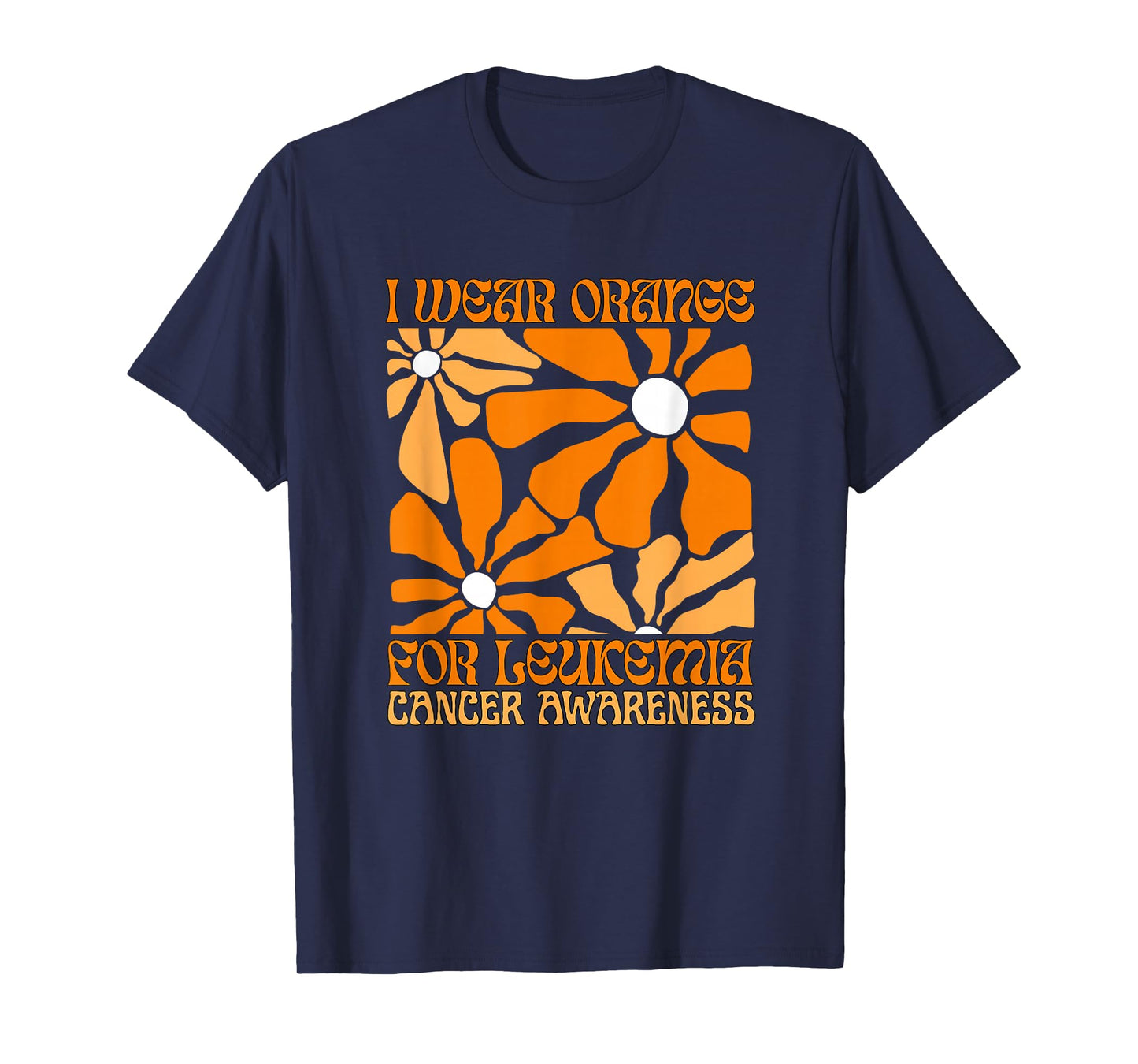 We Wear Orange Flower Support Leukemia Cancer Awareness T-Shirt