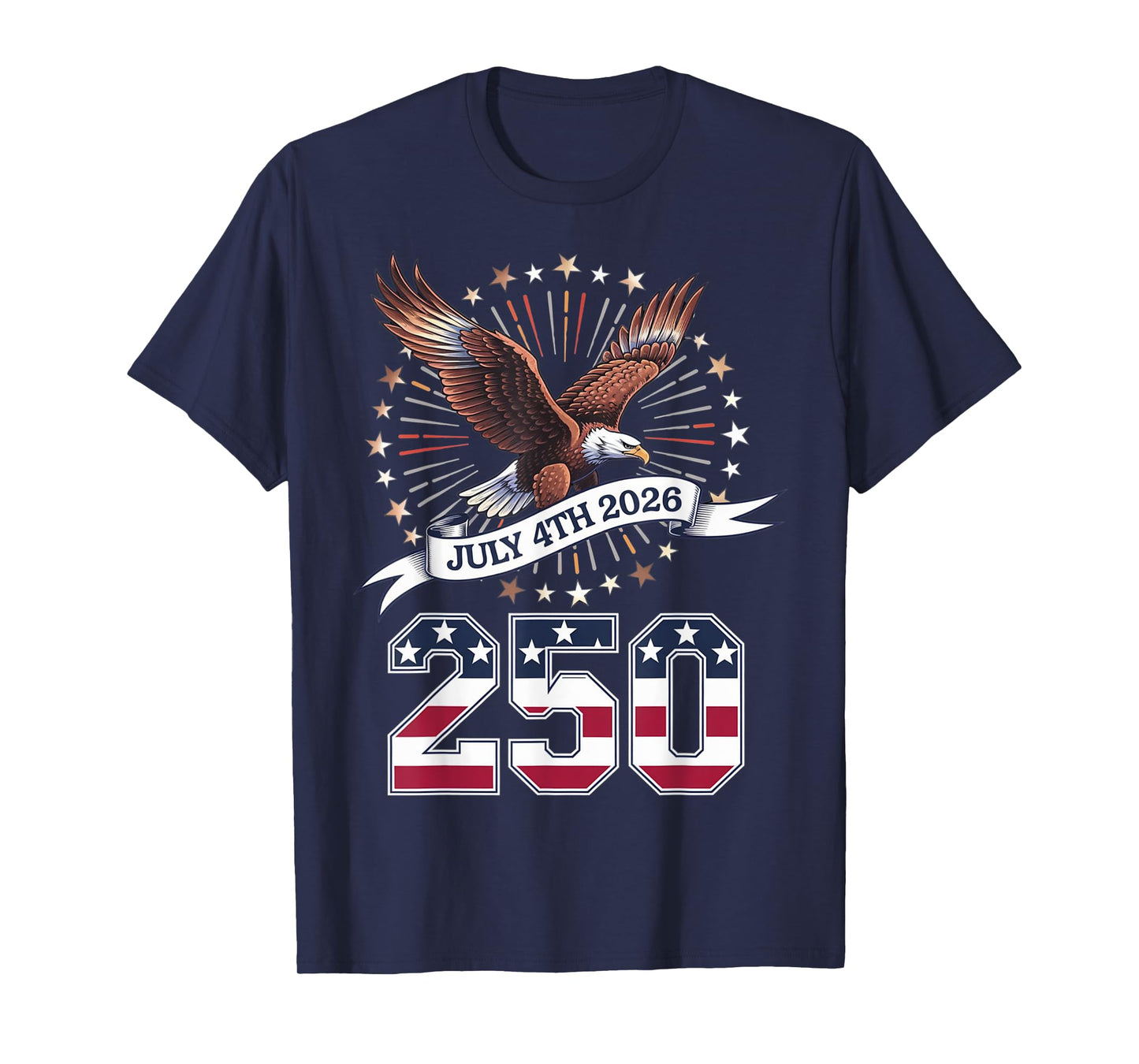 250th Anniversary Patriotic July 4th T-Shirt – USA 1776-2026 T-Shirt