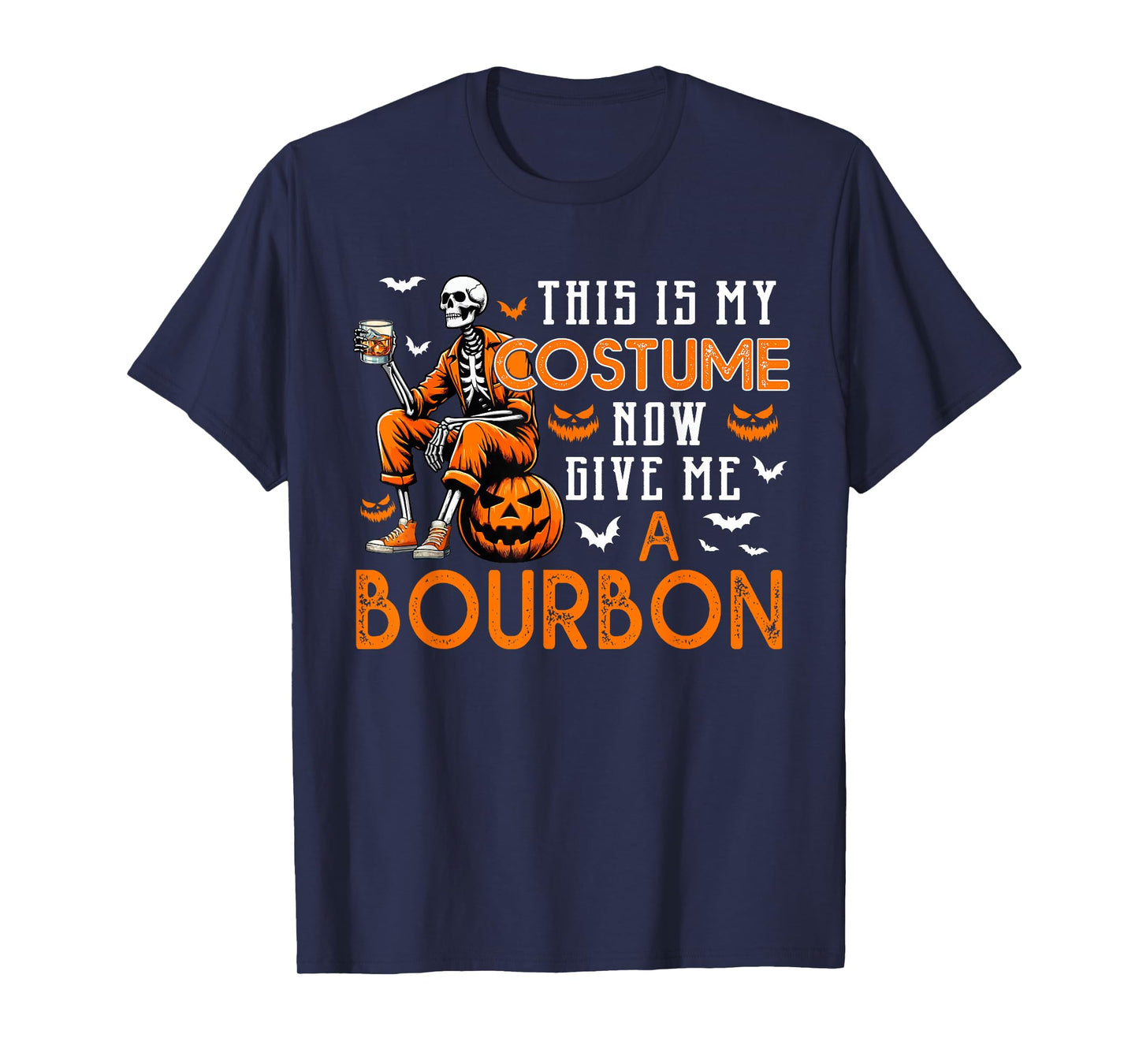 My Costume Now Give Me A Bourbon Halloween Horror Skeleton T-Shirt