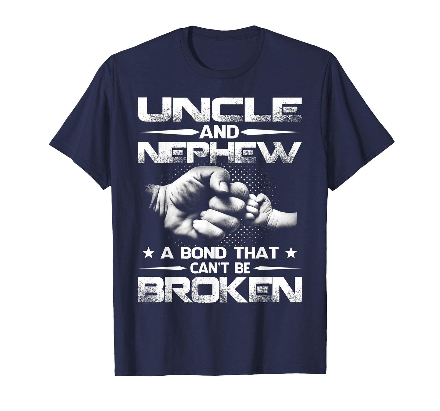 Uncle and Nephew A Bond That Can't Be Broken T-Shirt