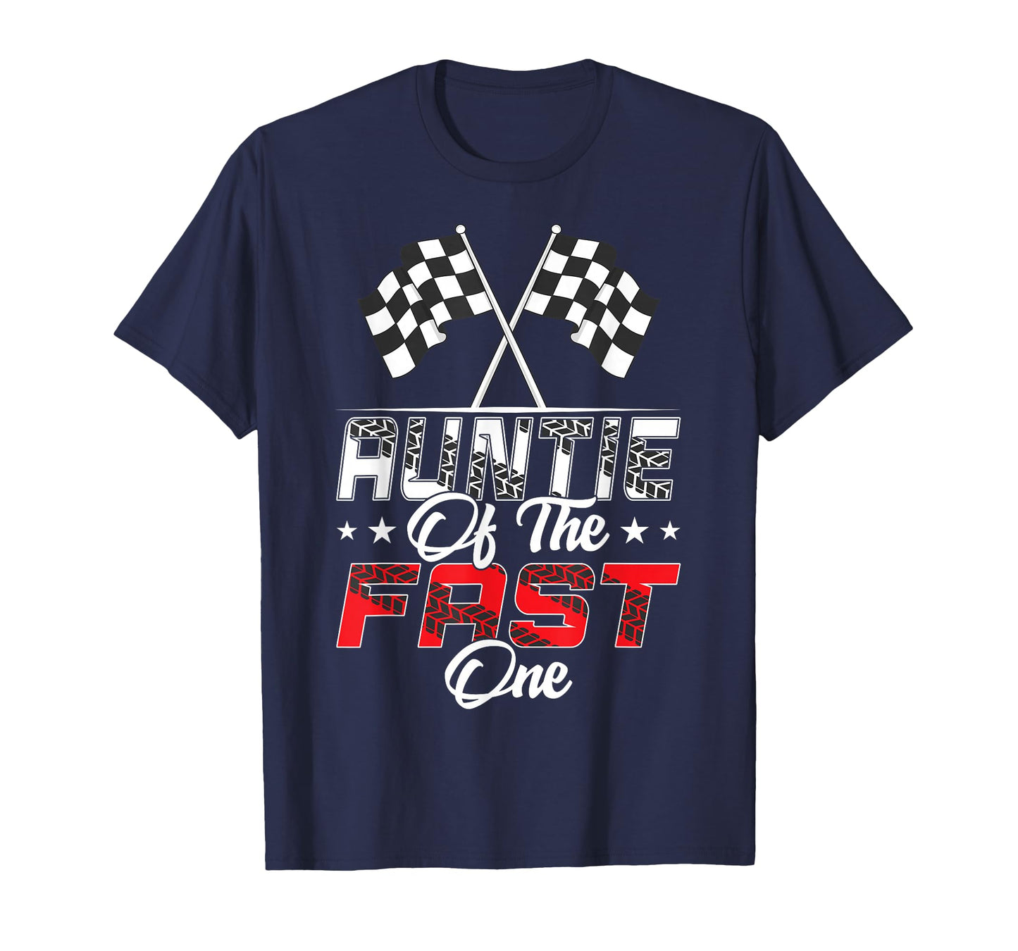 Auntie Of The Fast One First Birthday Racing Car Family T-Shirt