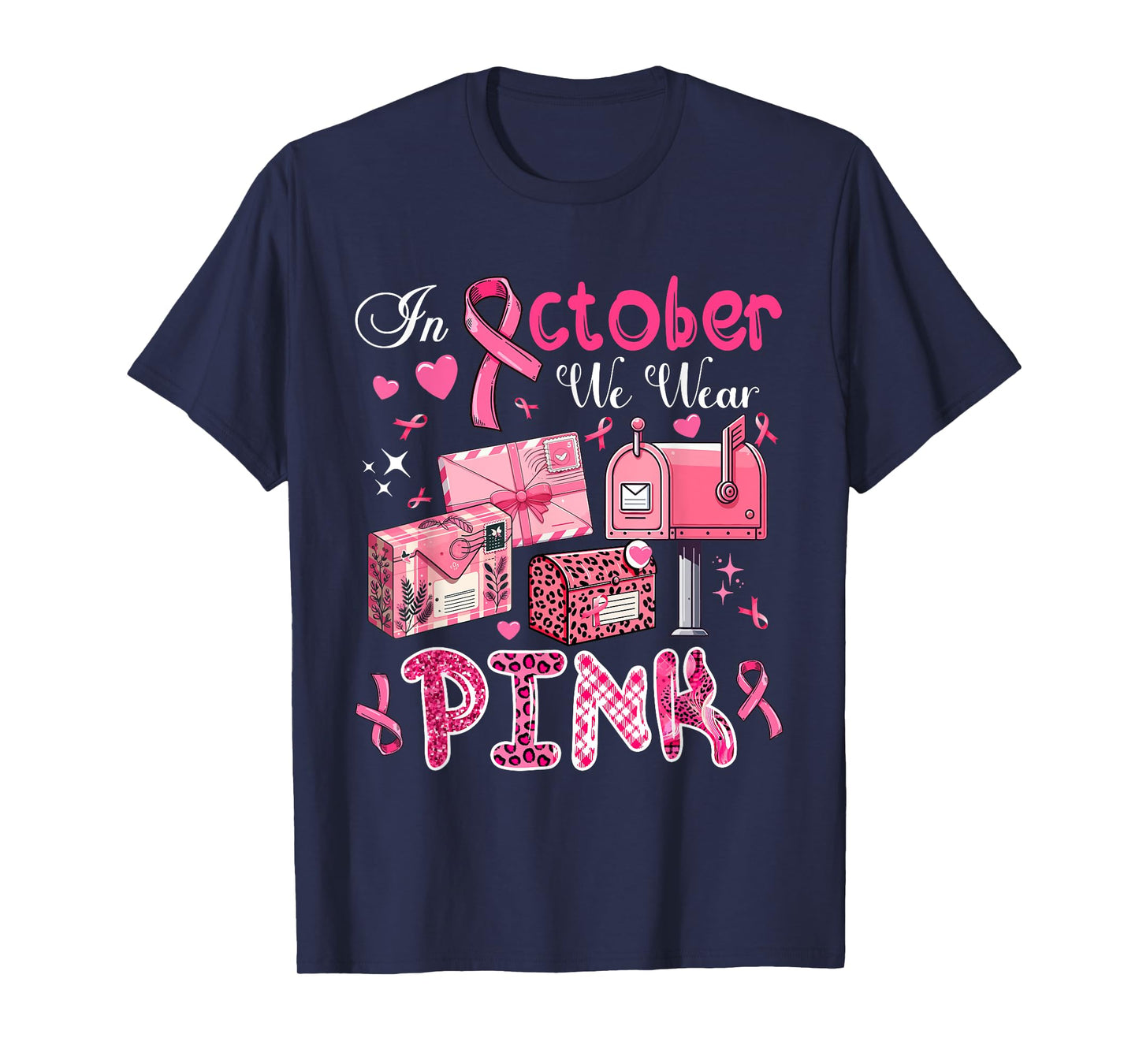 October We Wear Pink Breast Cancer Awareness Postal Worker T-Shirt