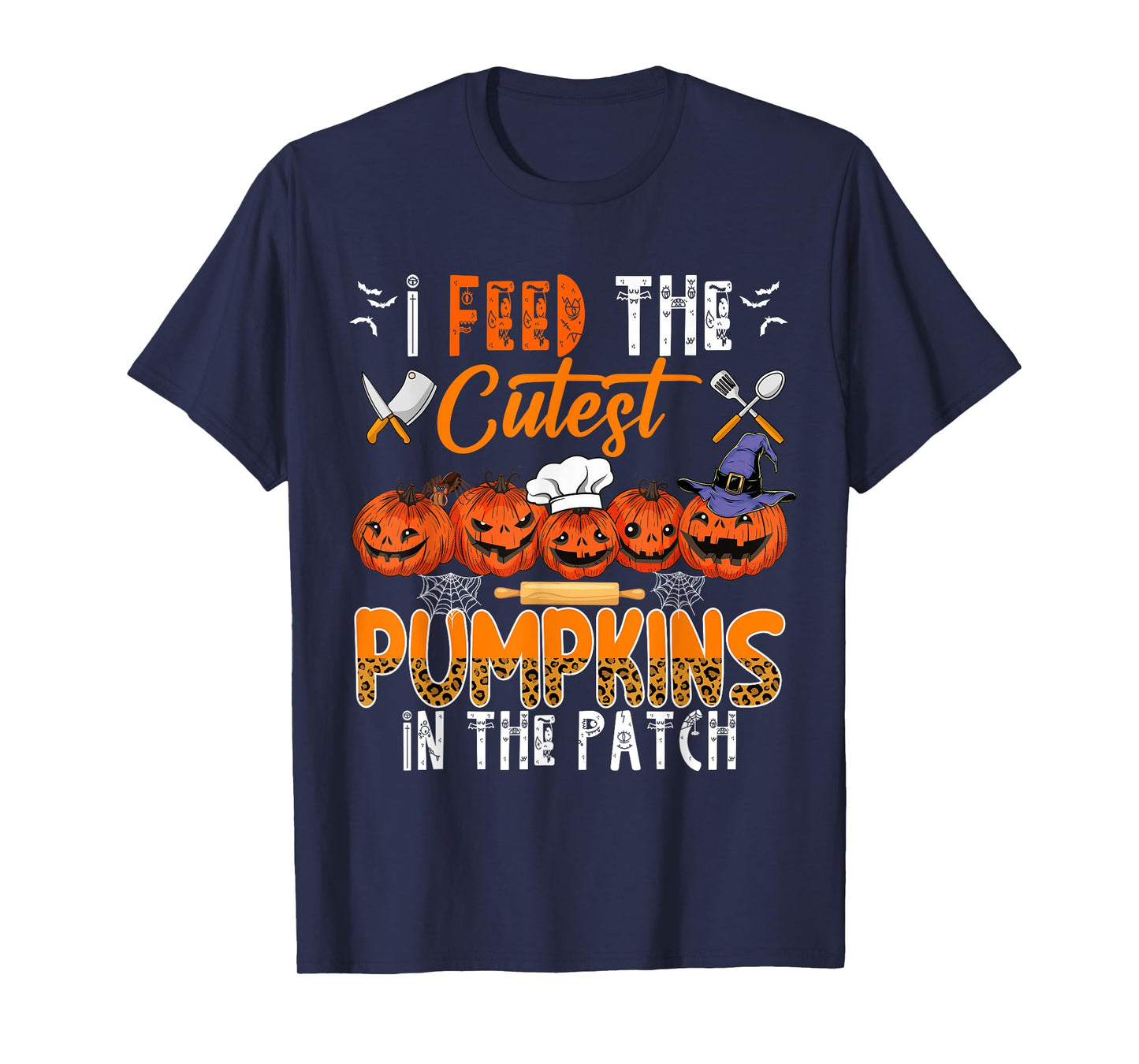 I Feed The Cutest Pumpkins In The Patch Halloween Lunch Lady T-Shirt