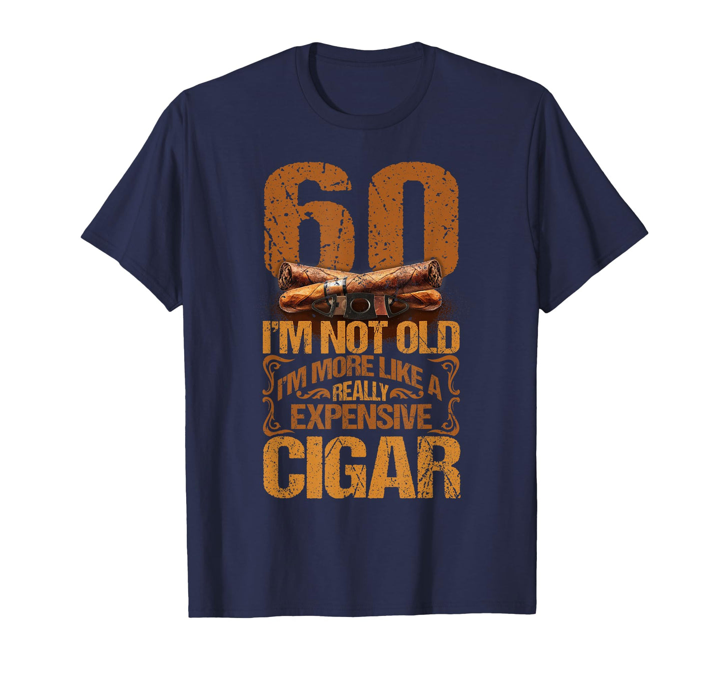 60 Years Really Expensive Cigar 60th Birthday Cigar Smoker T-Shirt