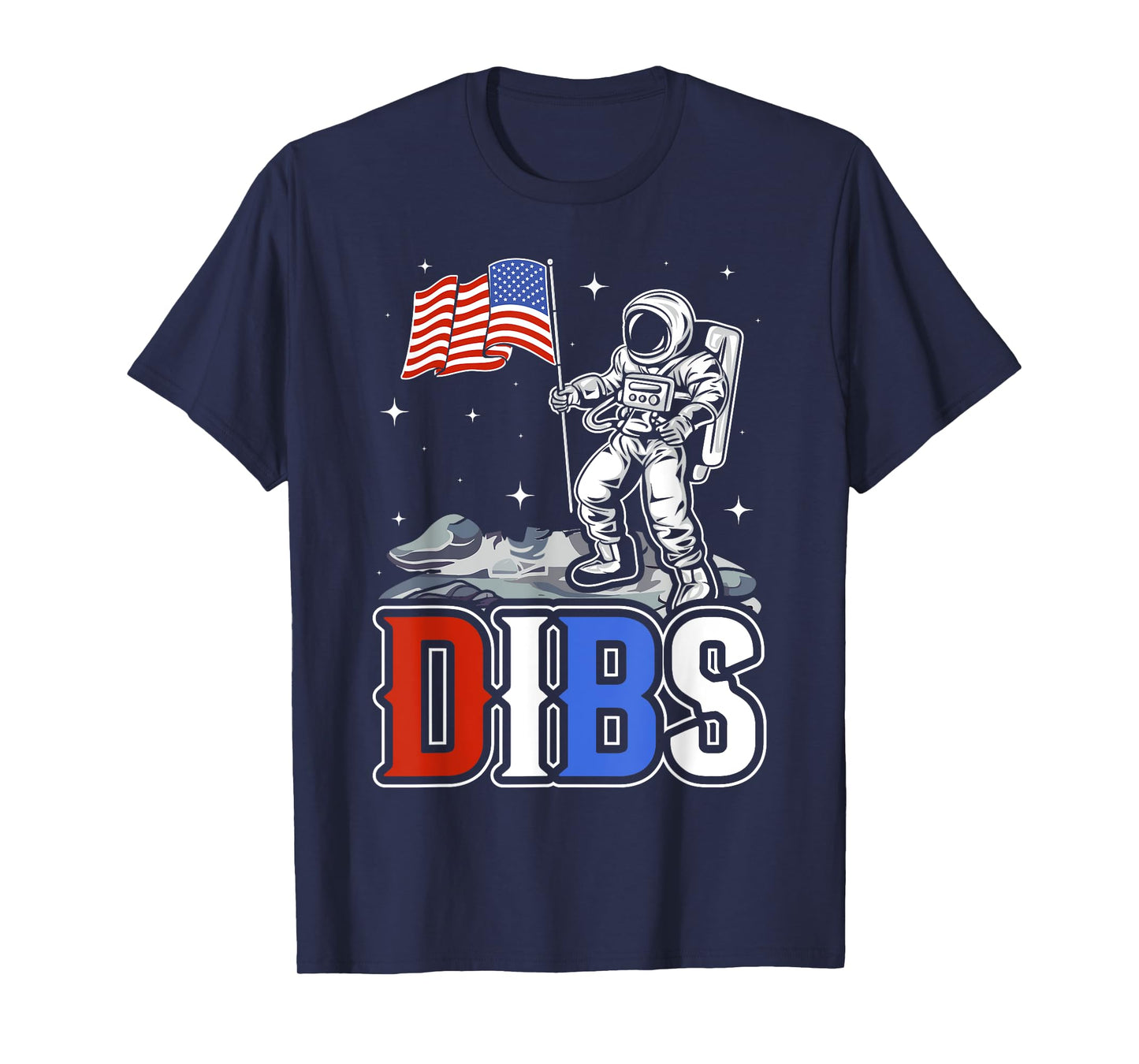 American Flag Astronaut Moon Dibs Red White Blue 4th of July T-Shirt