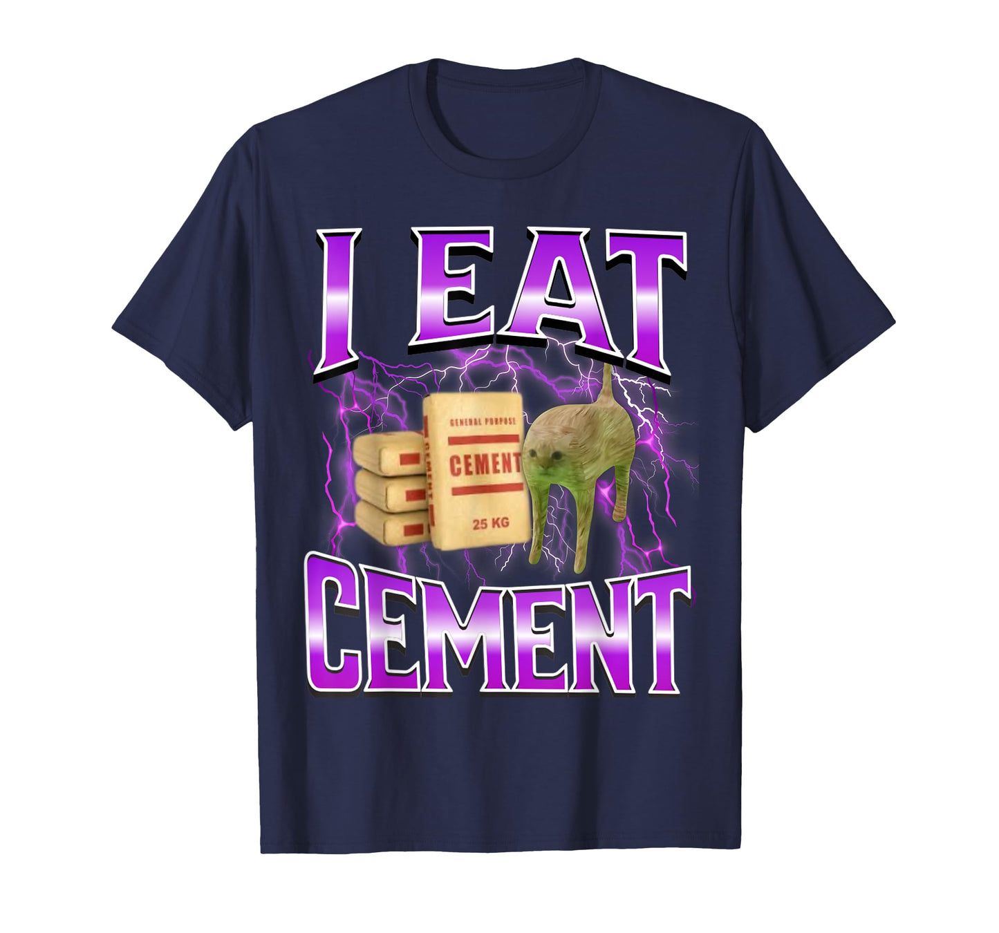 I Eat Cement Funny Cat Meme Internet Memes Funny Memes Gen-Z T-Shirt