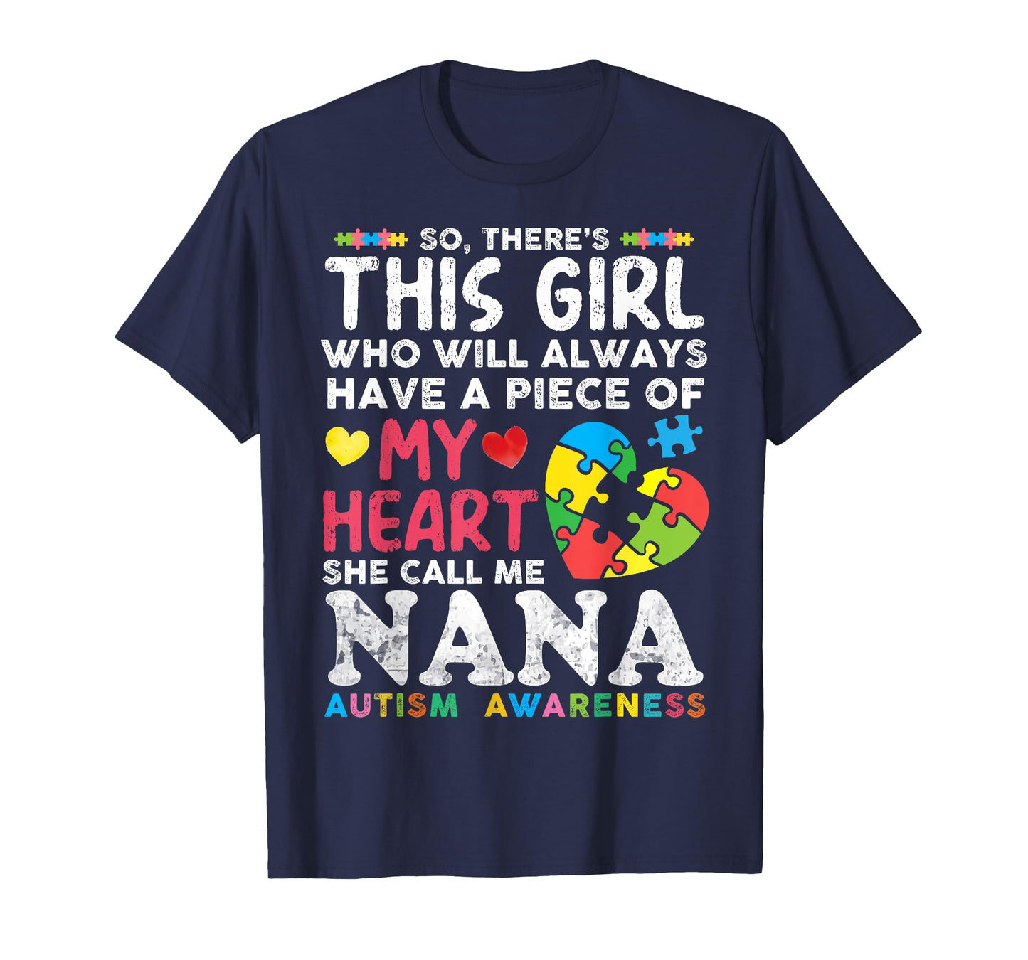 There's This Girl She Calls Me Nana Autism Awareness Grandma T-Shirt