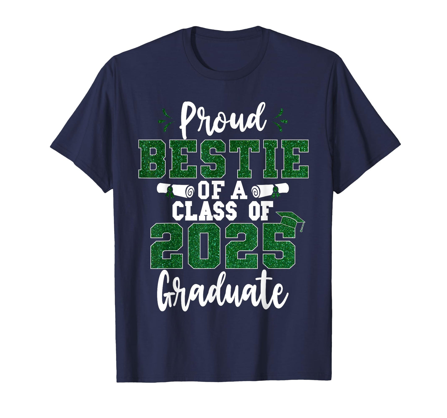 Proud Bestie Of A Class of 2025 Graduate Senior Graduation T-Shirt