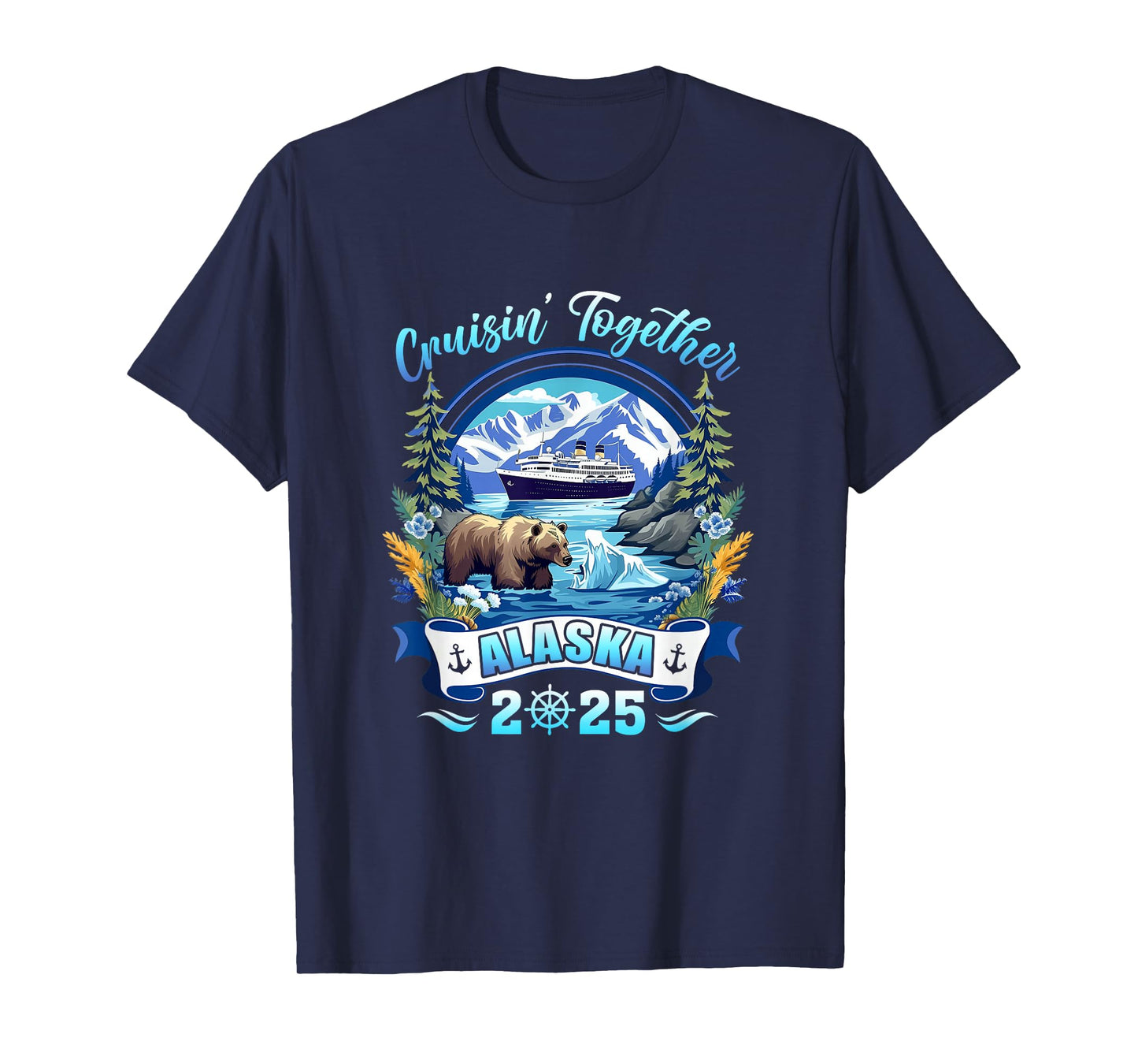 Cruisin Together Matching Family Friends Alaska Cruise 2025 T-Shirt