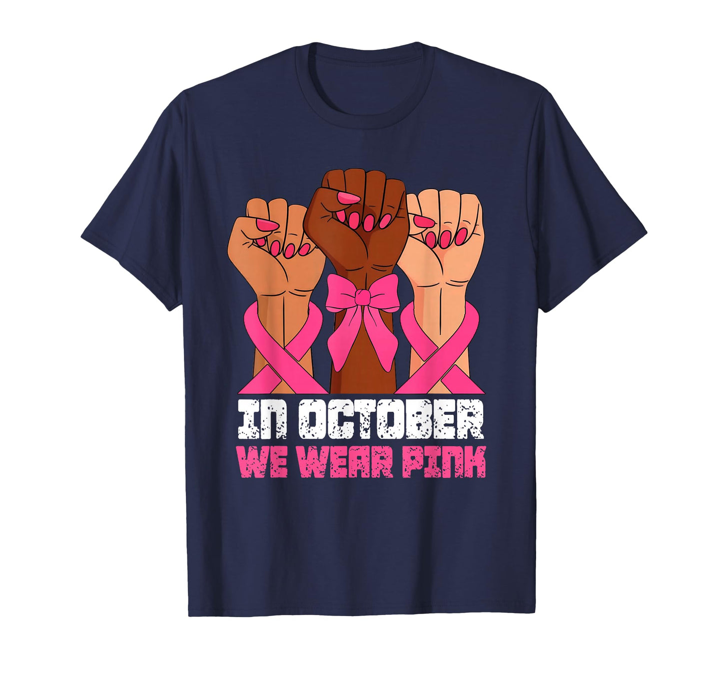 Vintage In October We Wear Pink Breast Cancer Fists Raise T-Shirt