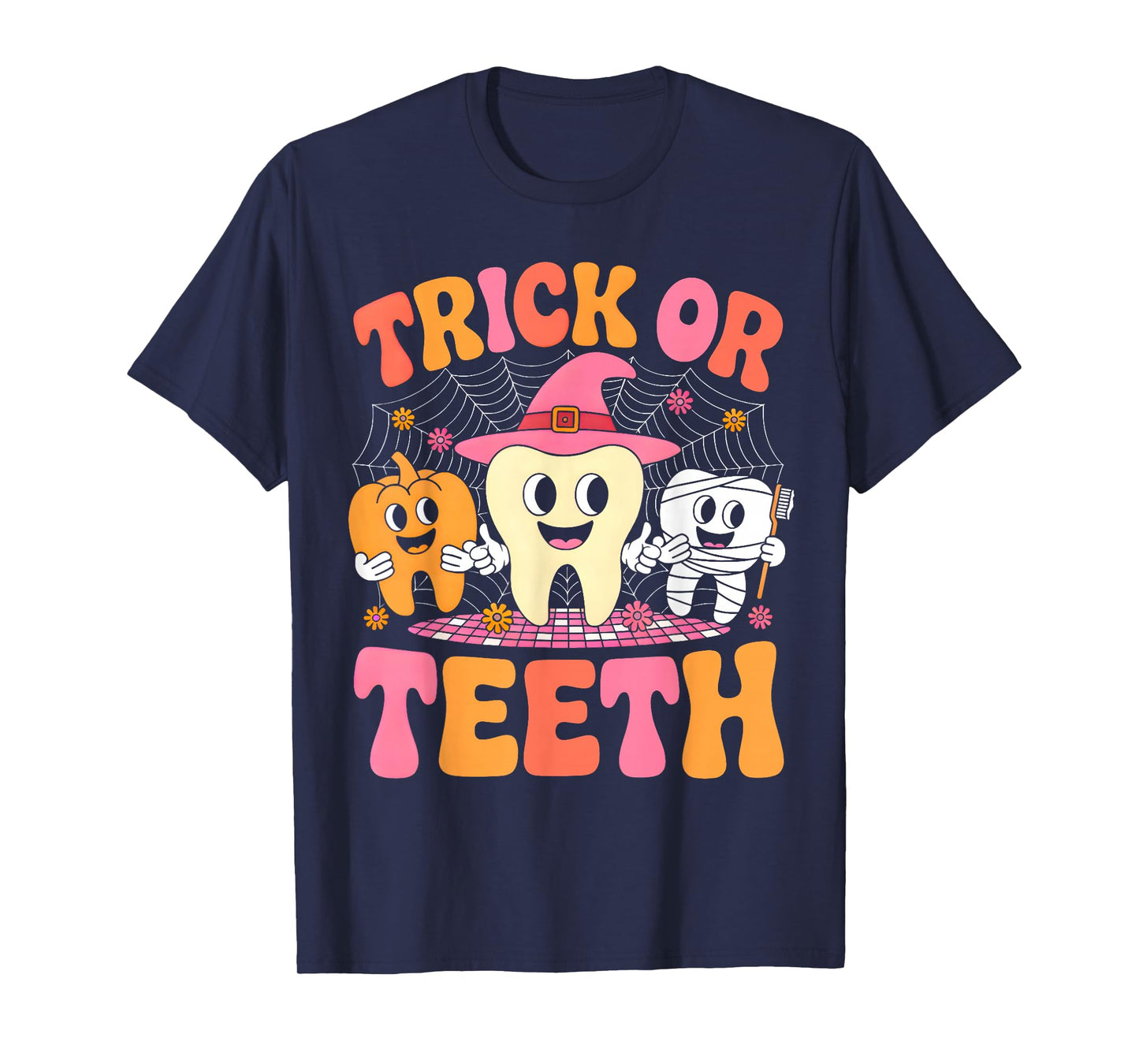 Halloween Dentist Dental Hygienist Assistant Trick Or Teeth T-Shirt