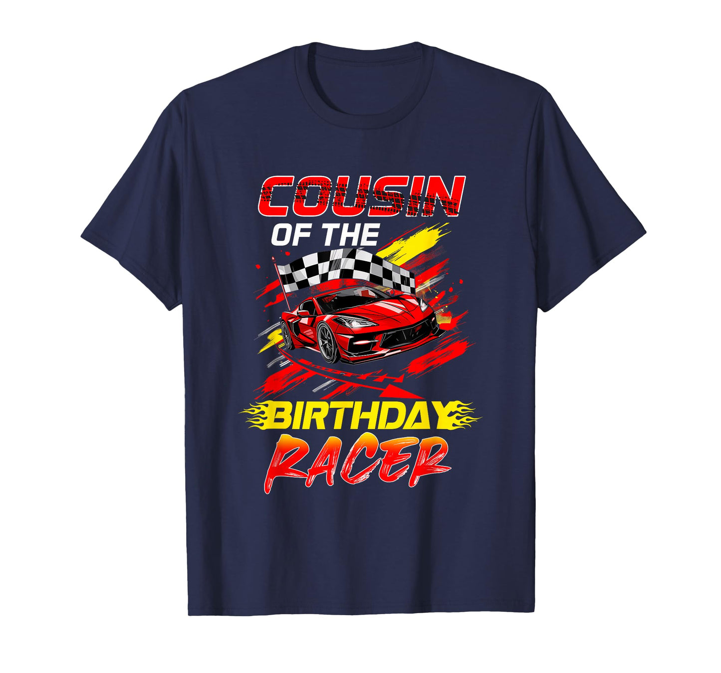 Cousin Of The Birthday Racer Race Car Party Family Matching T-Shirt