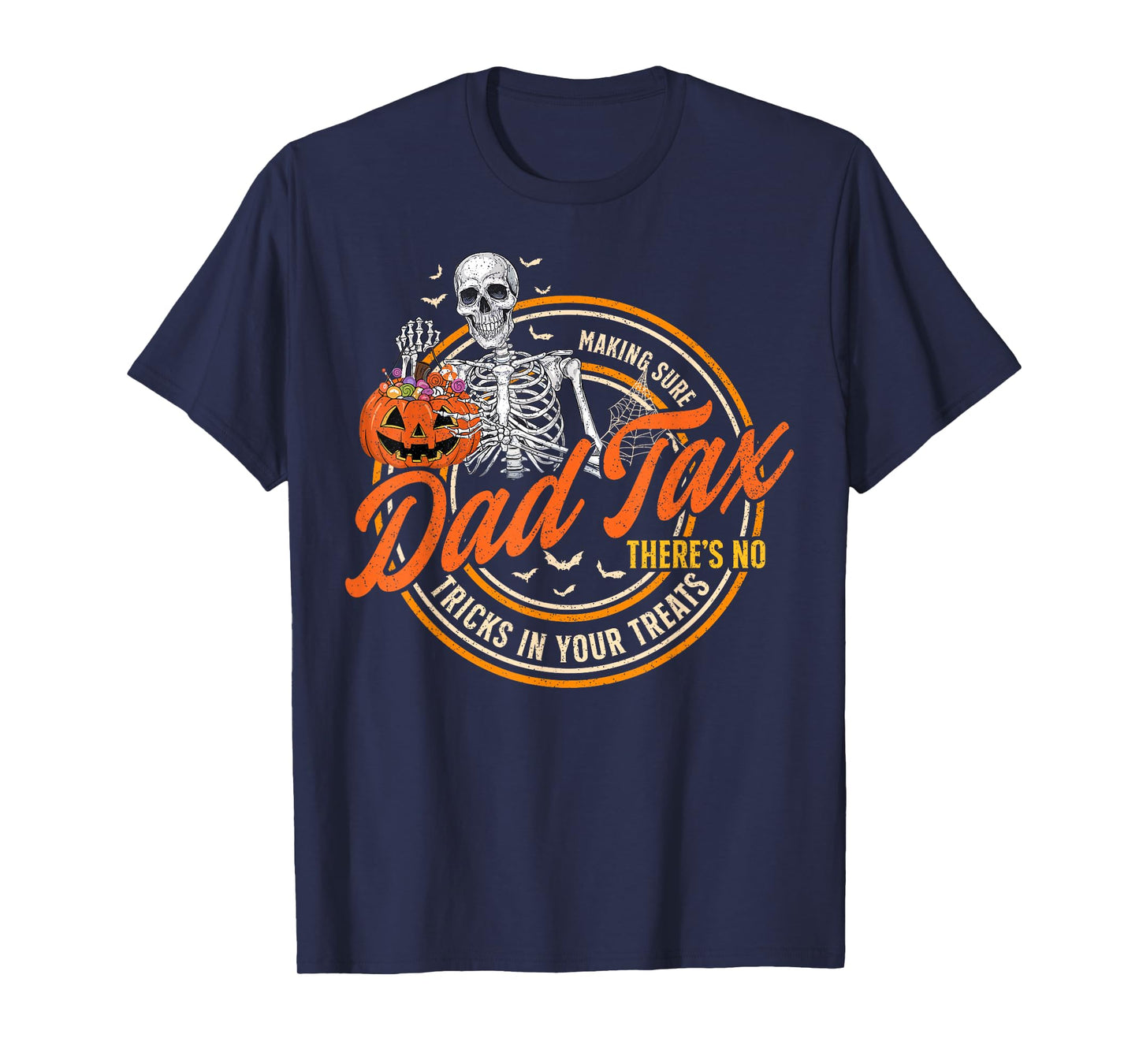 Funny Dad Tax Halloween Shirt Candy Pumpkin Dad Joke Men T-Shirt