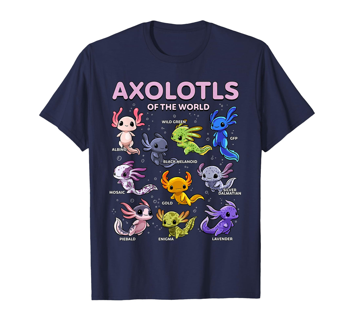 Axolotl Kawaii Axolotls of the World Axolotl Animals T-Shirt