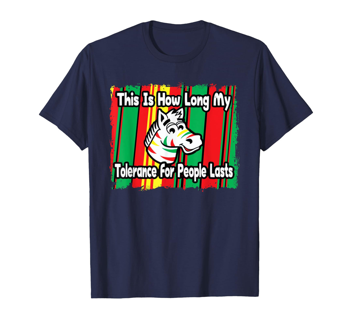 Zebra This Is How Long My Tolerance For People Lasts T-Shirt