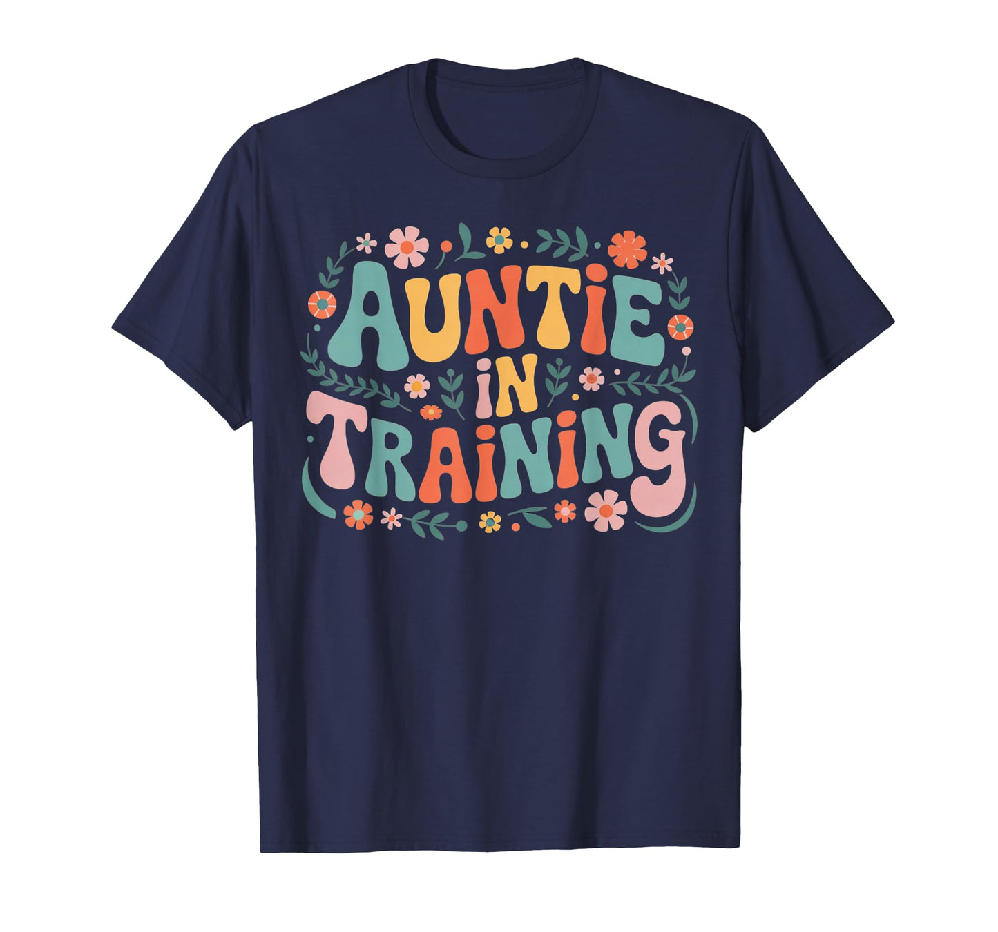 Auntie in Training Aunt Shirt for Hospital Labor Nephew T-Shirt