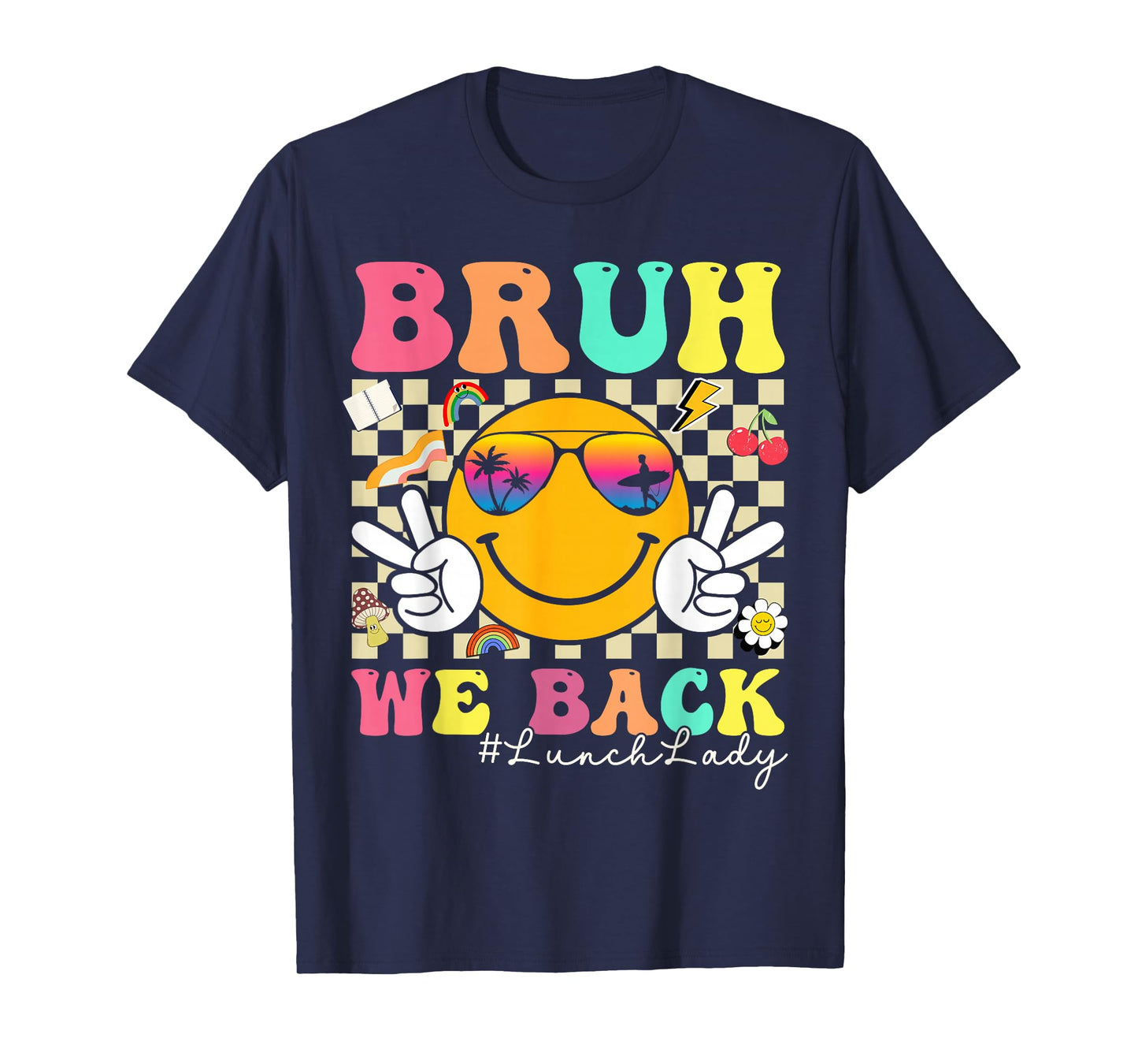Bruh We Back Lunch Lady Retro Smile Face Back To School T-Shirt