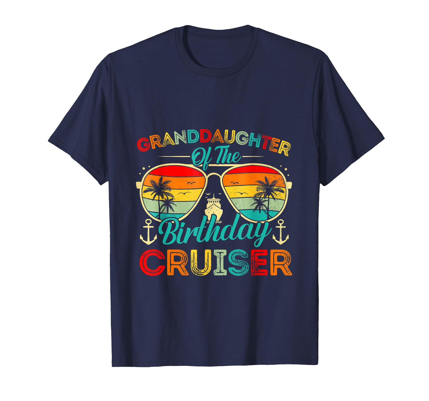 Granddaughter Of The Birthday Cruiser Family Cruise Birthday T-Shirt