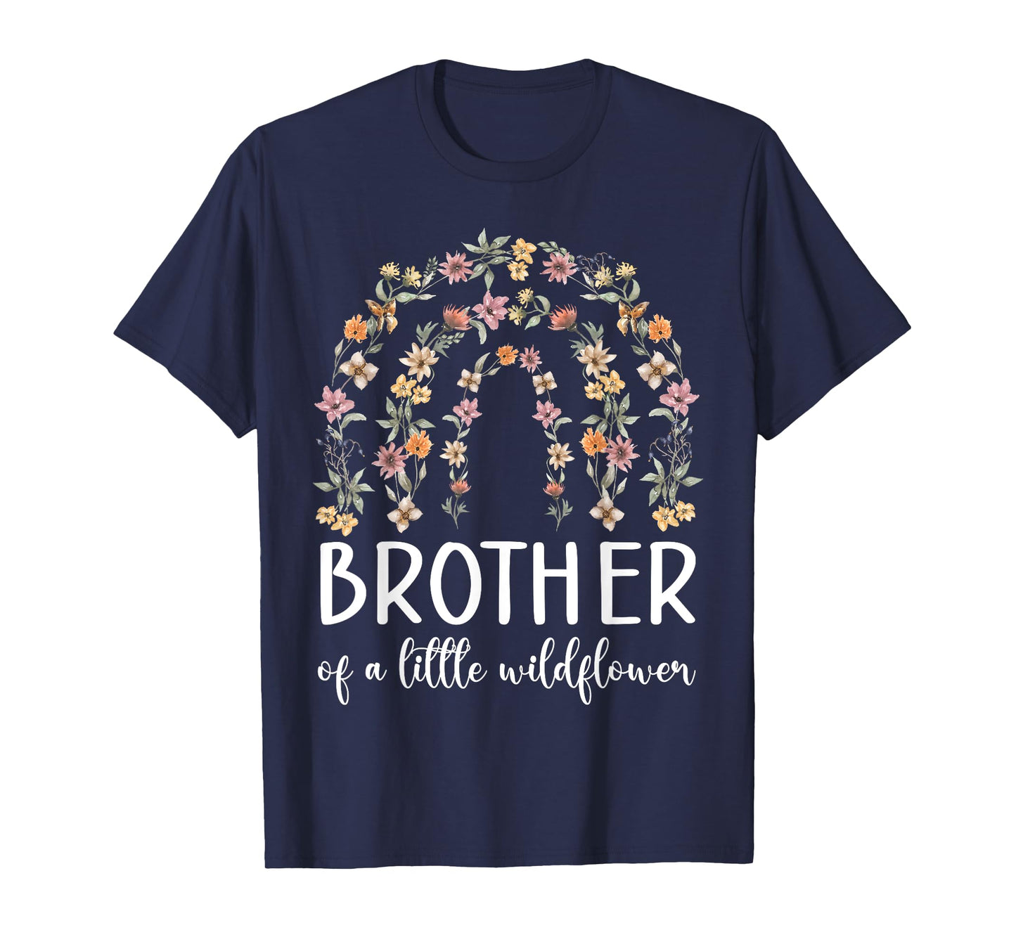 Brother Of A Little Wildflower Rainbow Family Birthday T-Shirt