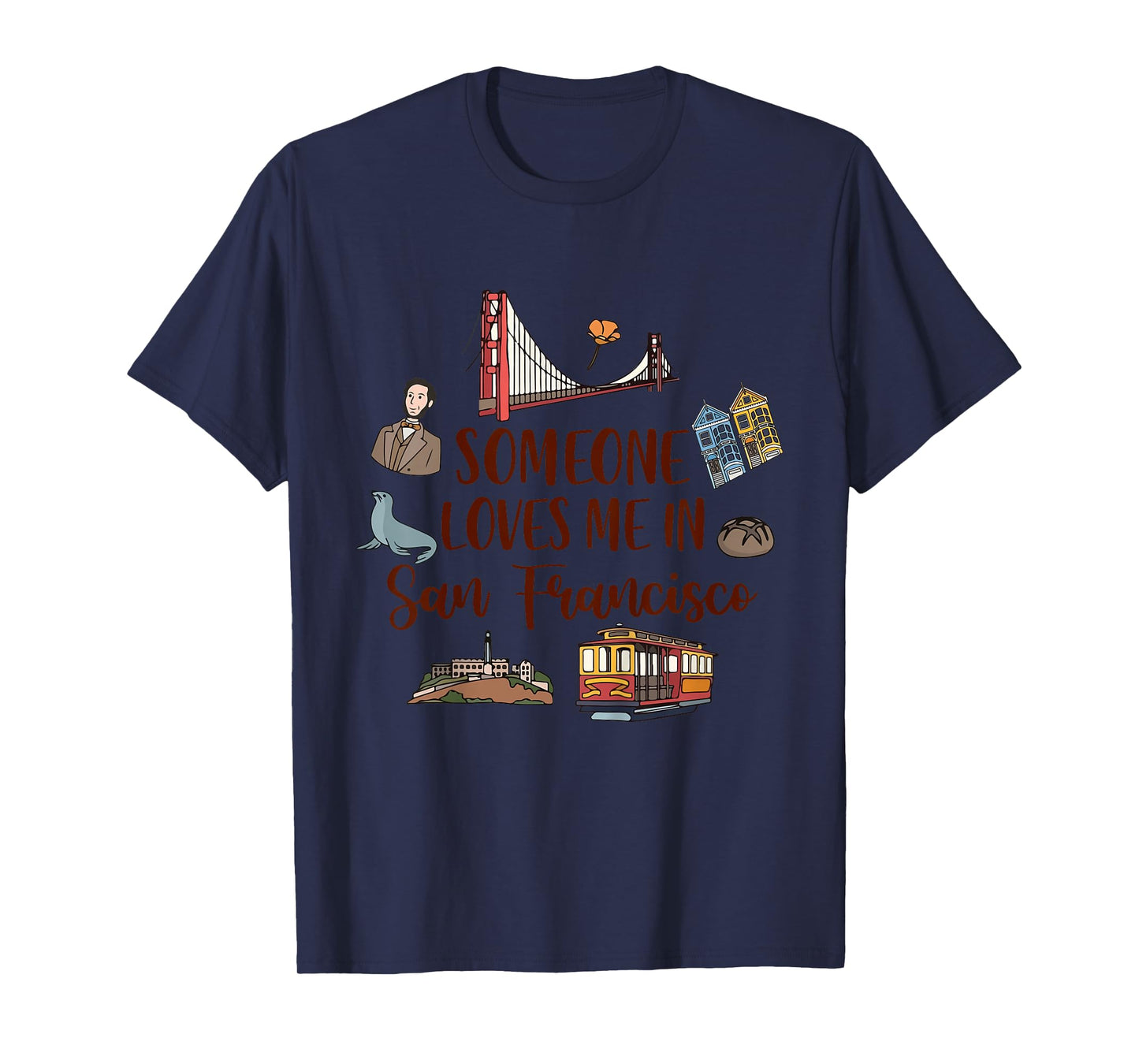 Kids San Francisco Baby Travel Someone Loves Me In San Francisco T-Shirt