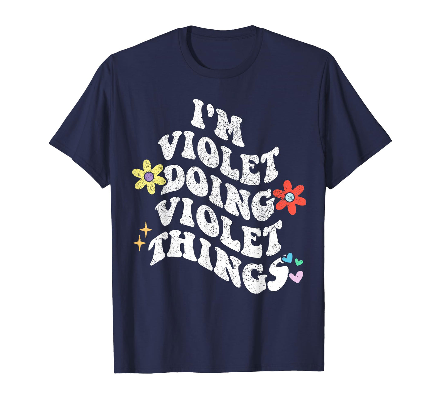 Retro Groovy Im VIOLET Doing VIOLET Things Funny Mother's T-Shirt