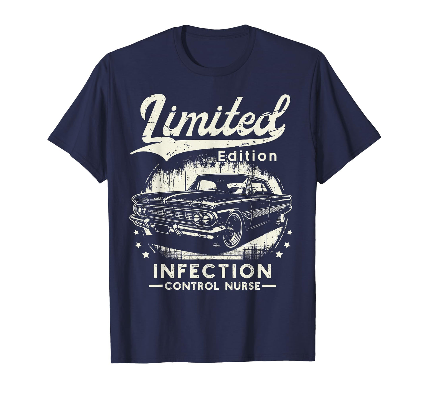 Infection Control Nurse Job Car Birthday Worker Professional T-Shirt