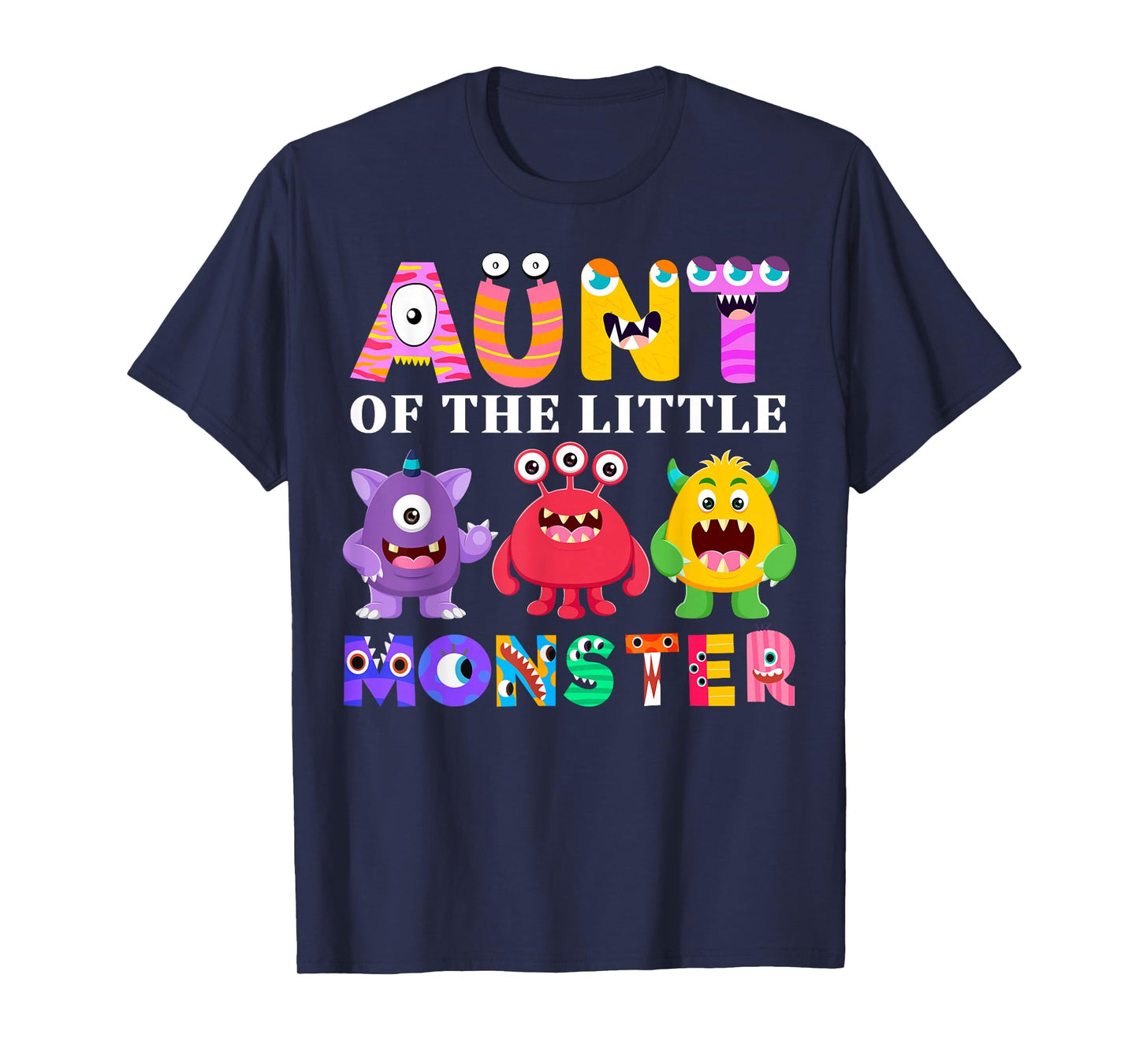 Aunt Of The Little Monster Birthday Party Family Monster T-Shirt