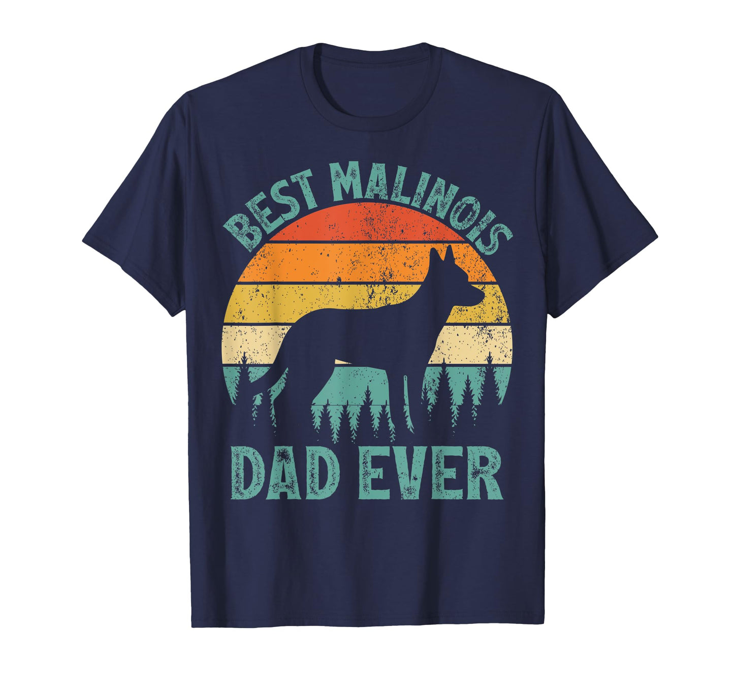 Mens Funny Vintage Best Malinois Dad Ever Father's Day T-Shirt