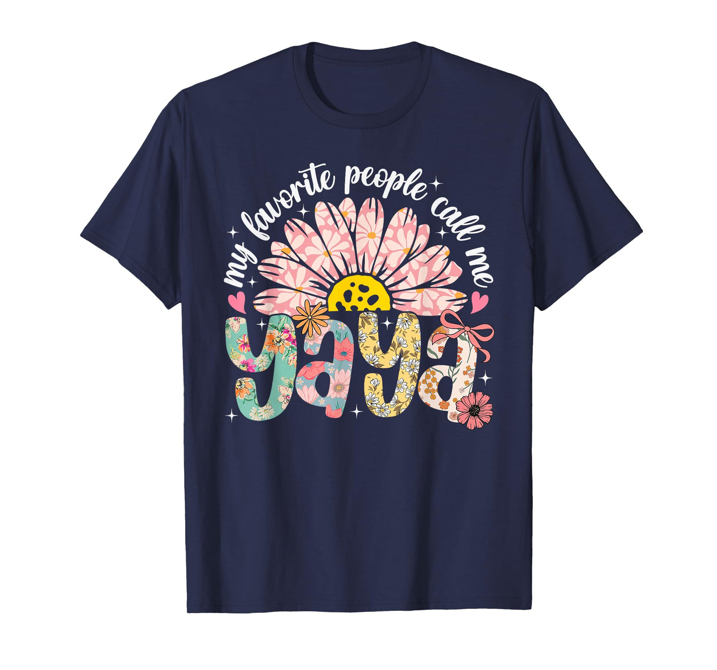 My Favorite People Call Me Yaya Mothers Day Girly Women T-Shirt