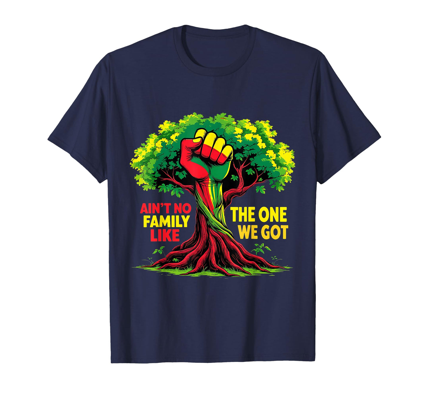 Ain’t No Family Like the One We Got Unity Tree T-Shirt
