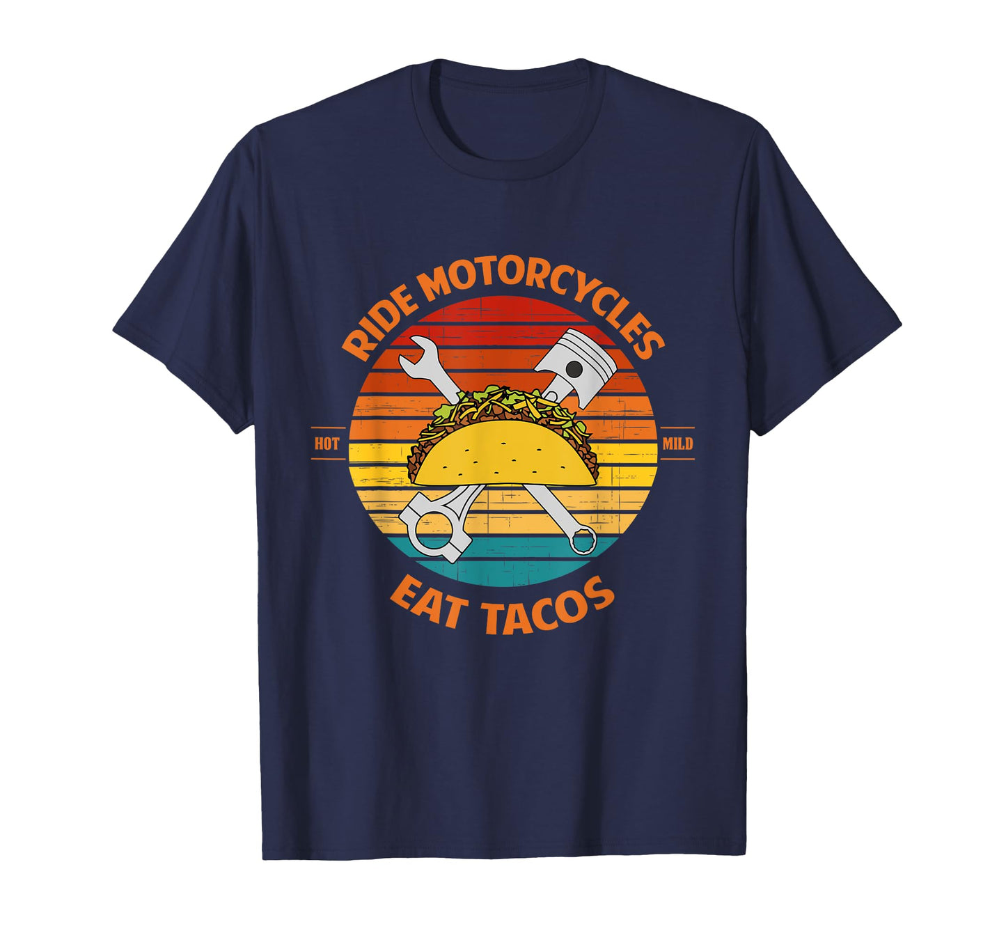 Ride Motorcycles Eat Tacos Father's Day T-Shirt