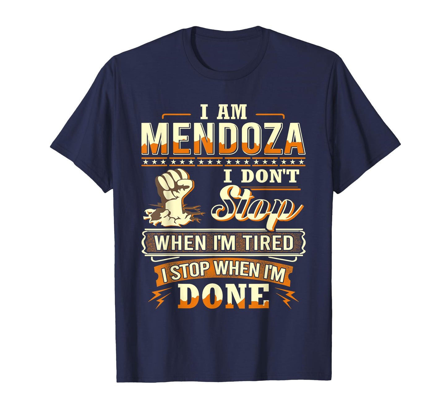 I am Mendoza Shirt Personalized Mendoza Last Name T-Shirt