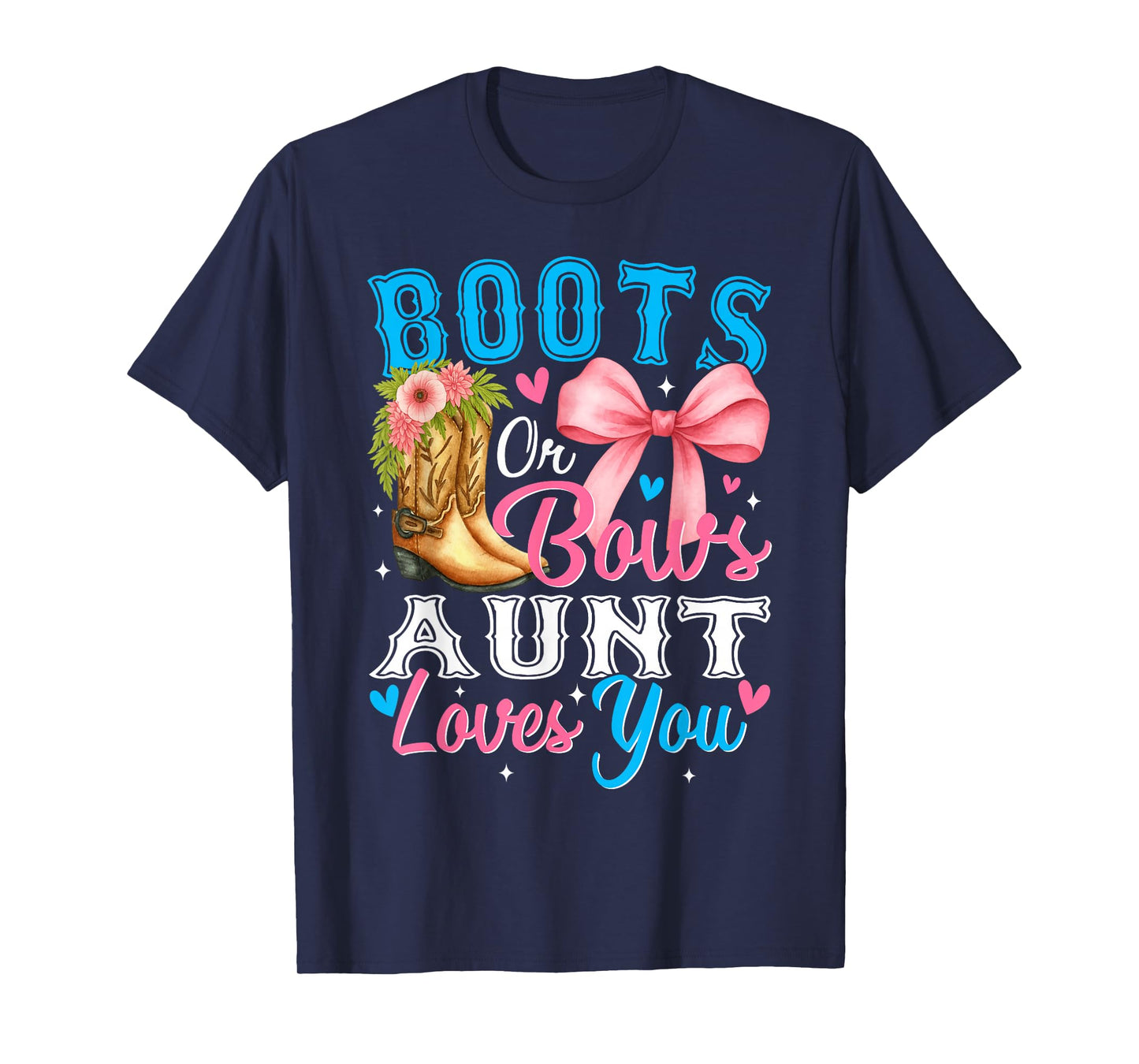 Boots or Bows Aunt Loves You Gender Reveal Family T-Shirt