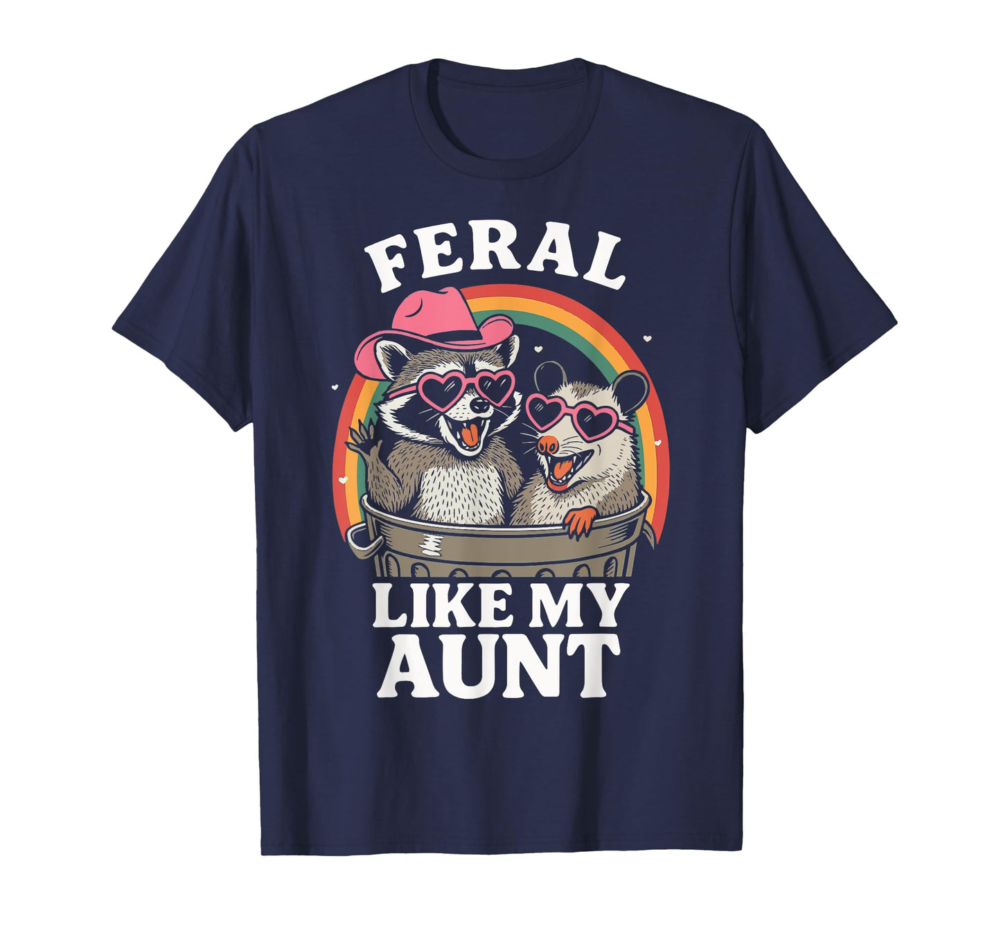 Feral Like My Aunt T-Shirt