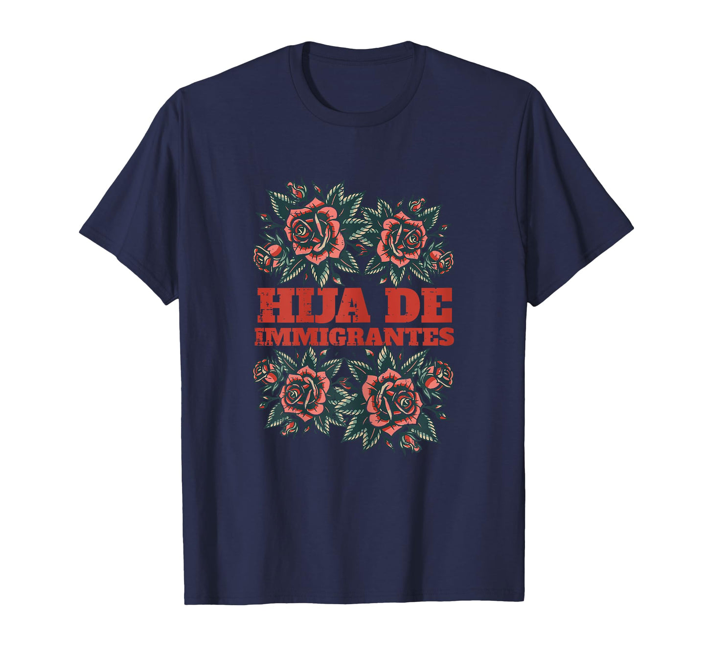 Hija De Immigrantes Roses Daughter Immigrant Women Girls Kid T-Shirt