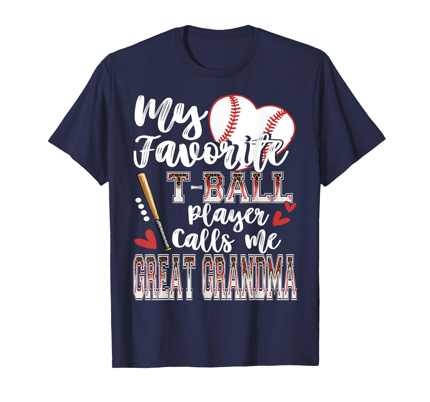 My Favorite T-Ball Player Calls Me Great Grandma Family T-Shirt