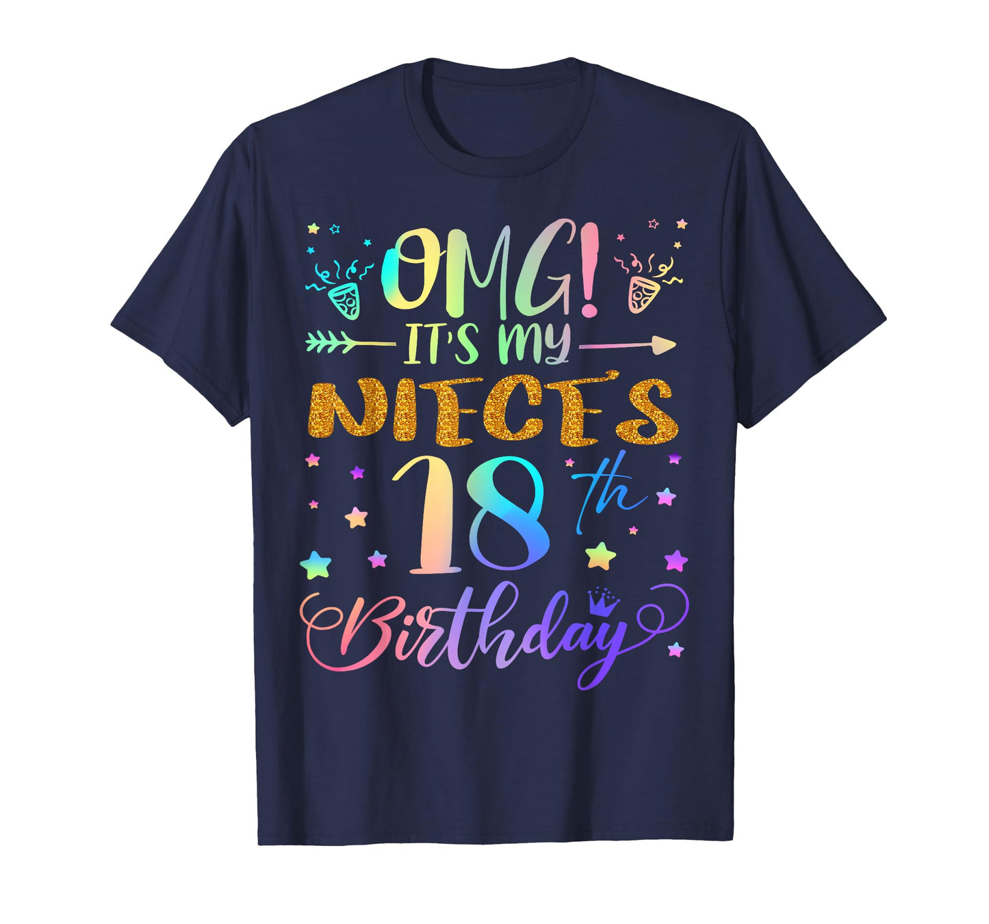 OMG It's My Niece's 18th Birthday Sweet 18 Years Old T-Shirt