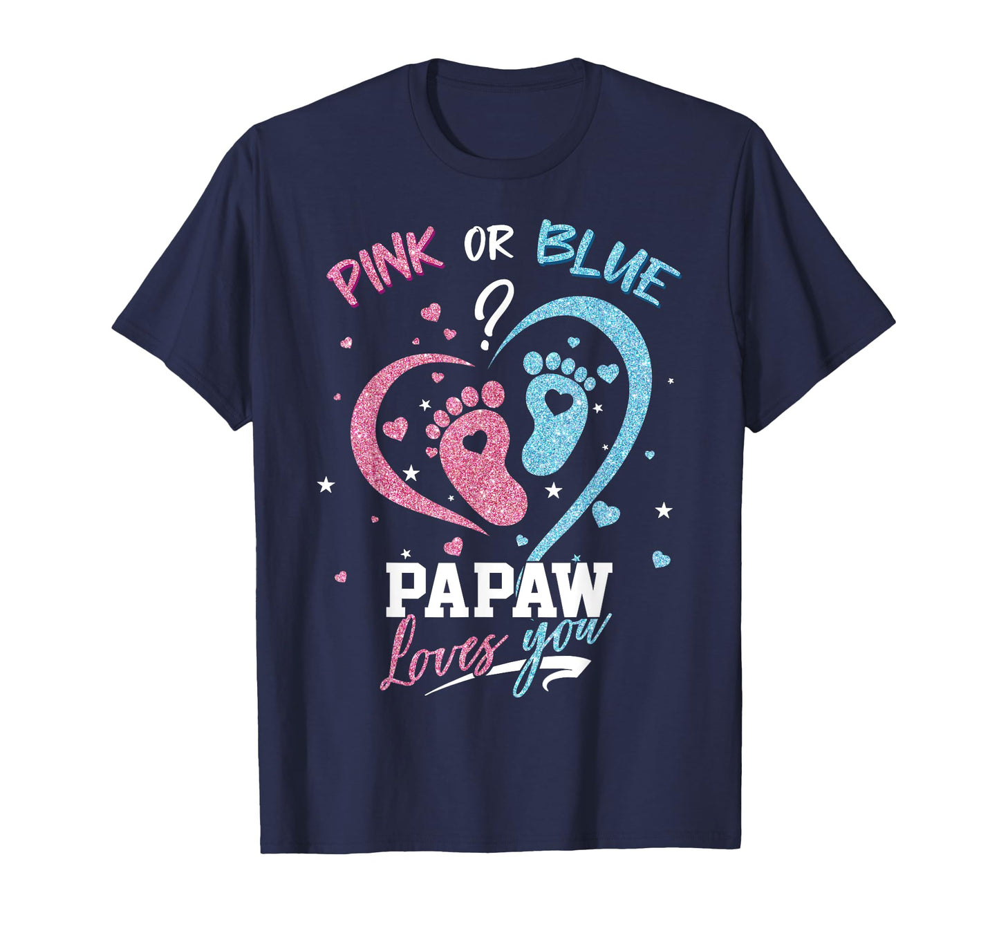Pink Or Blue Papaw Loves You Gender Reveal Party T-Shirt