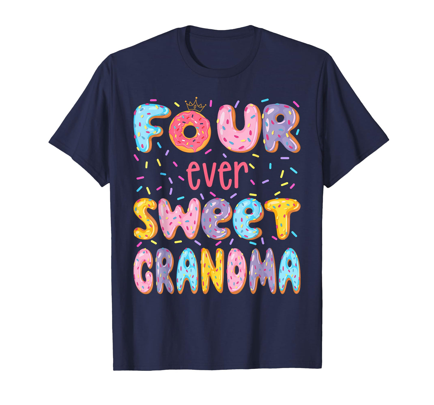 Four Ever Sweet Grandma 4Th Birthday Girl Donut Lover T-Shirt